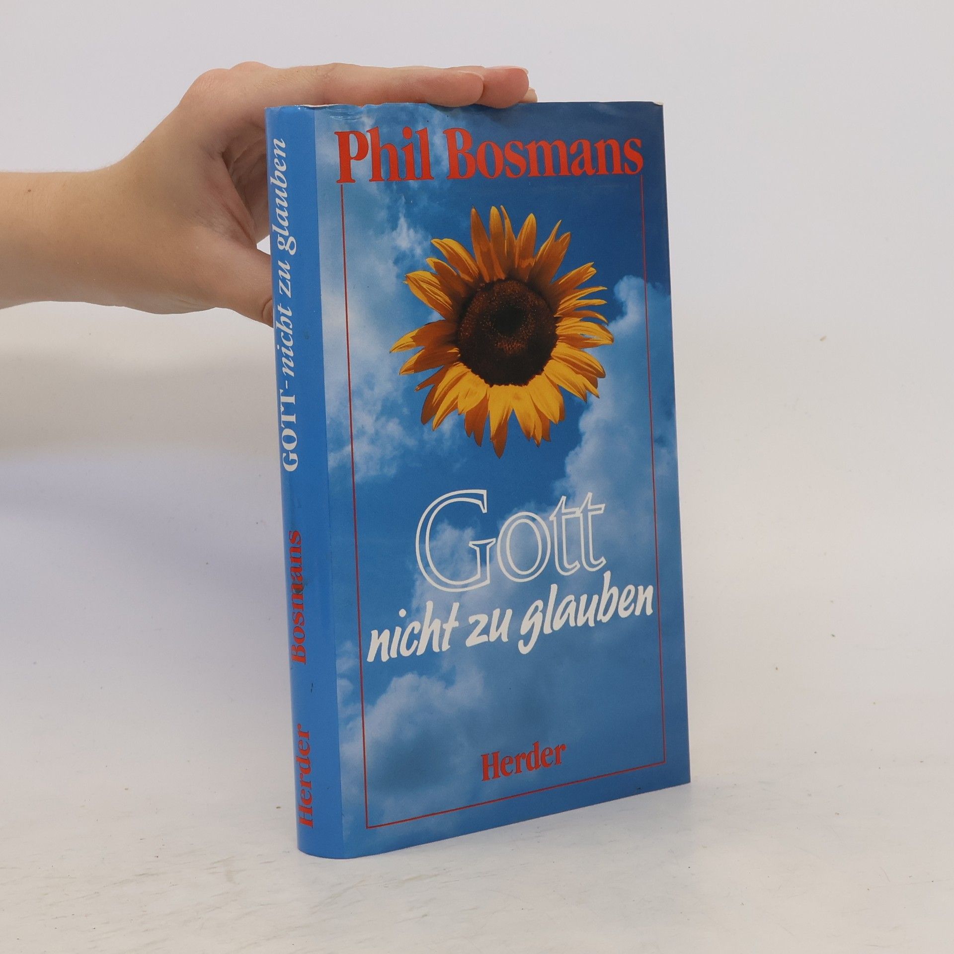 Phil Bosmans Gott nicht zu glauben