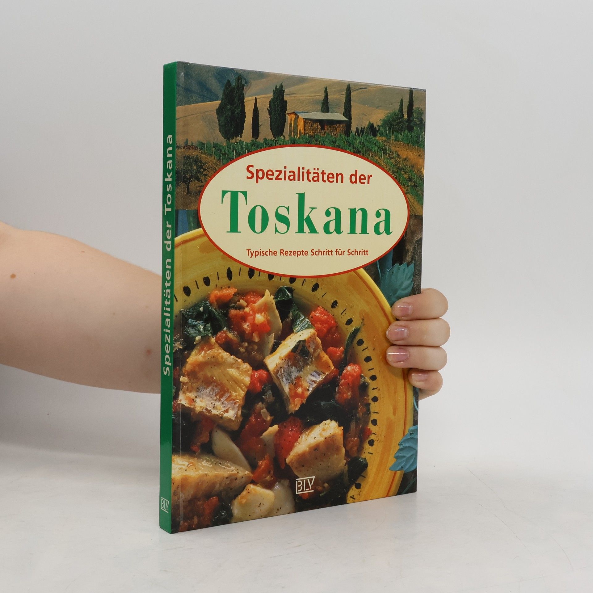 Alessandra Avallone Spezialitäten der Toskana