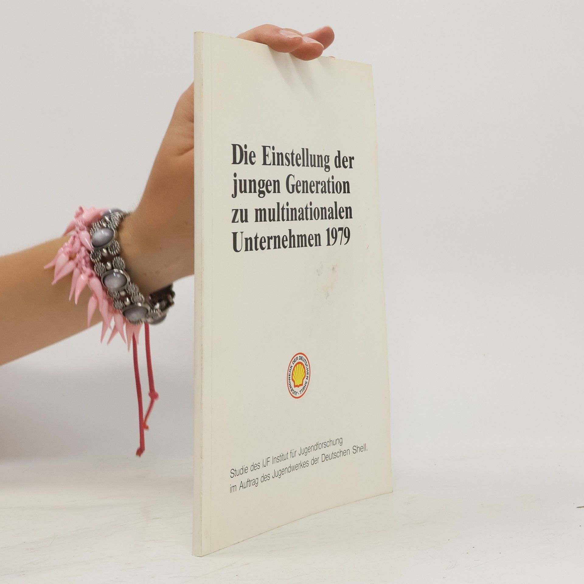 Autores varios Die Einstellung der jungen Generation zu multinationalen Unternehmen 1979