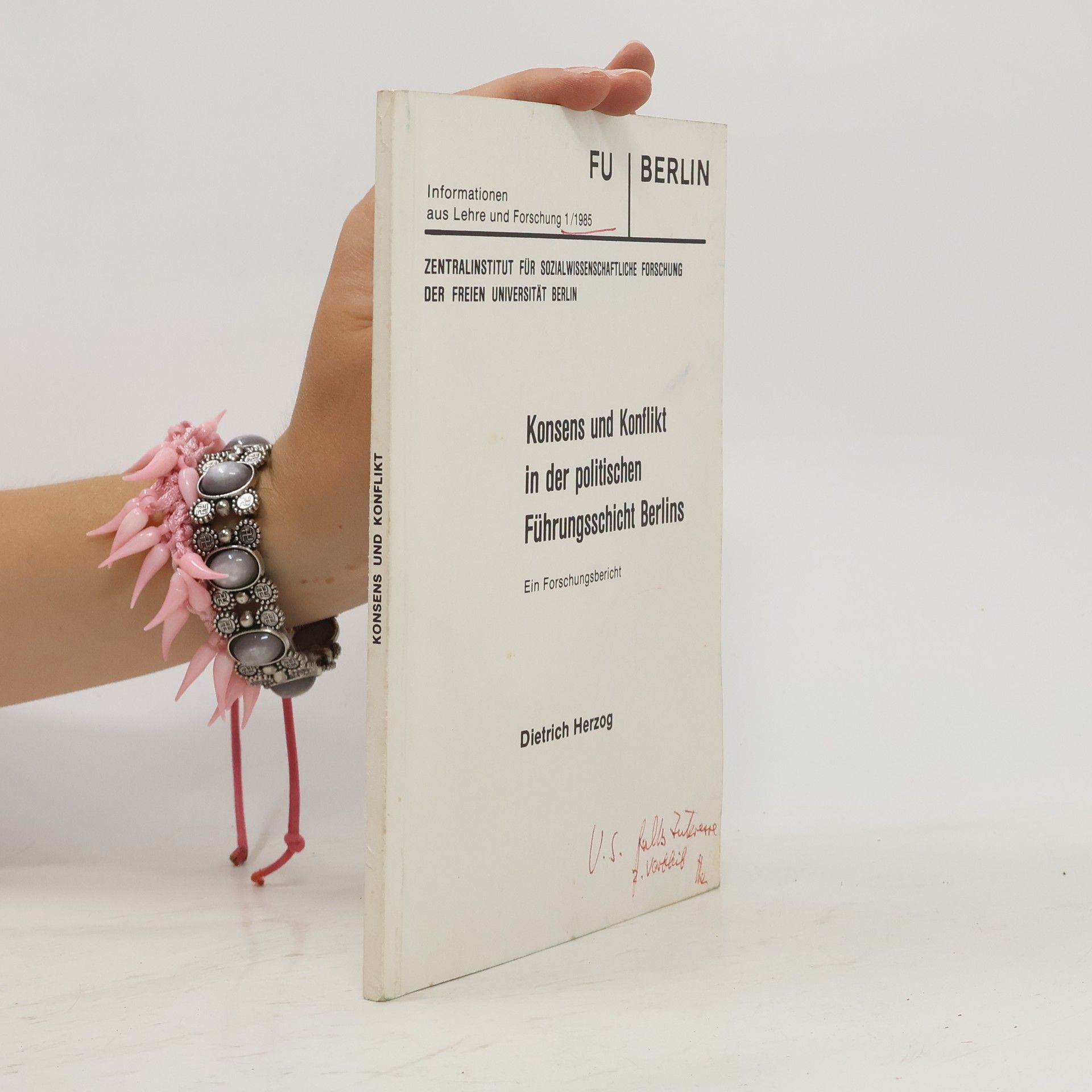 Dietrich Herzog Konsens und Konflikt in der politischen Führungsschicht Berlins