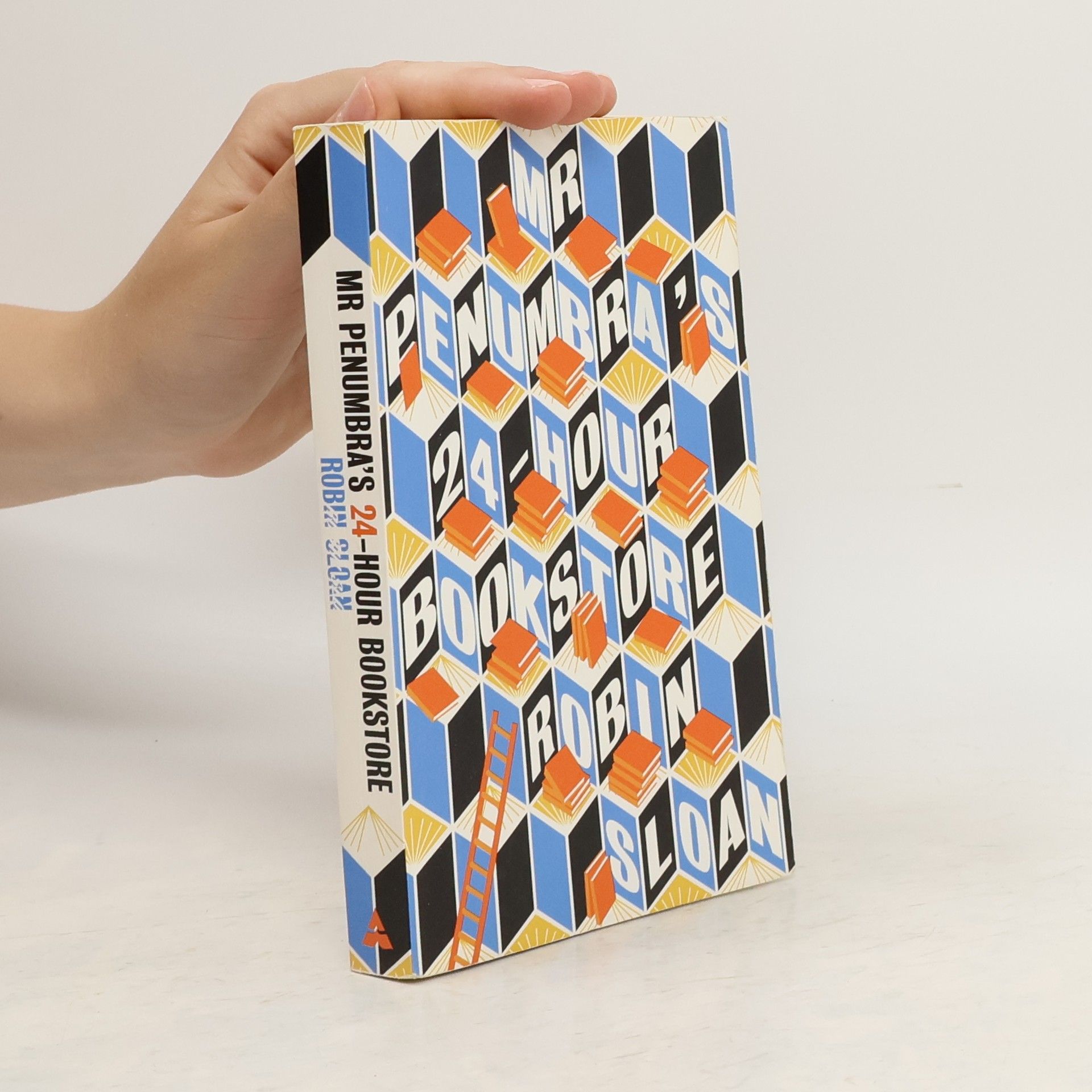 Robin Sloan Mr Penumbra's 24-hour Bookstore