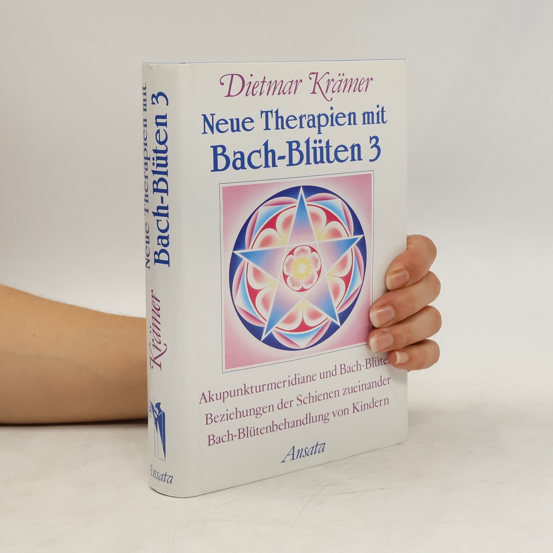 Dietmar Krämer Neue Therapien mit Bachblüten 3