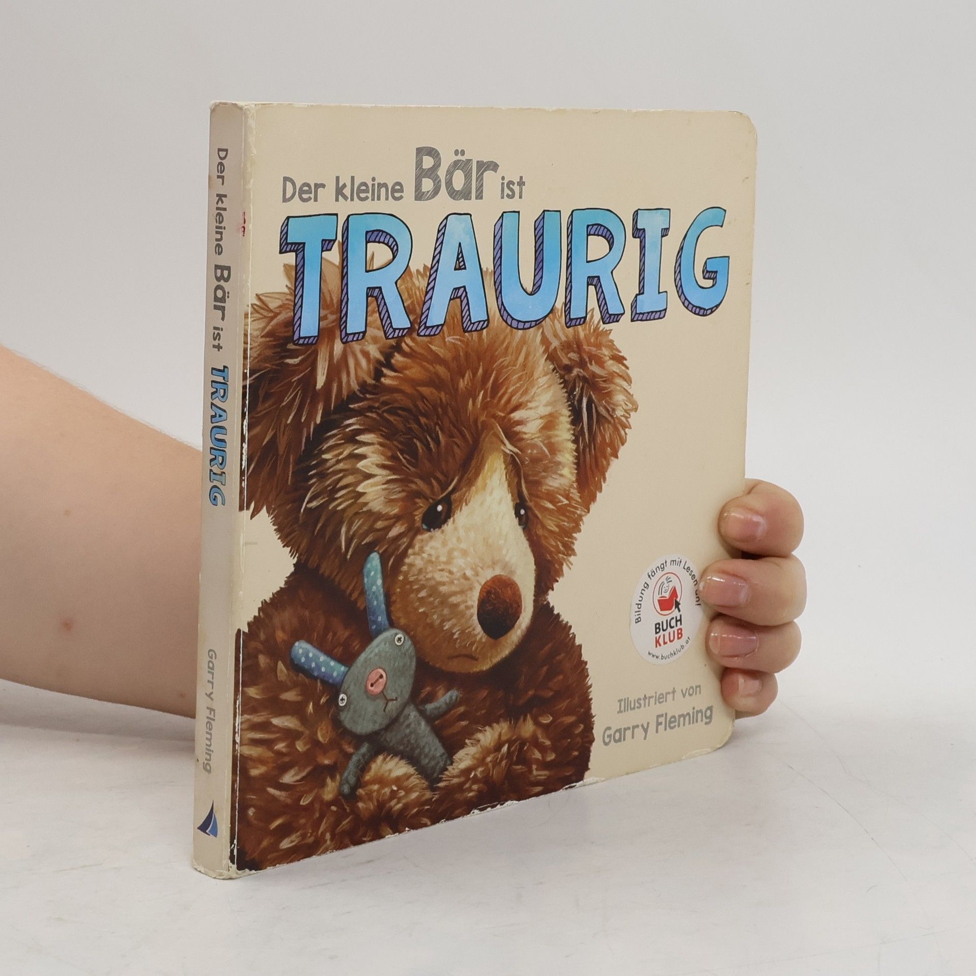 Garry Fleming Der kleine Bär ist traurig