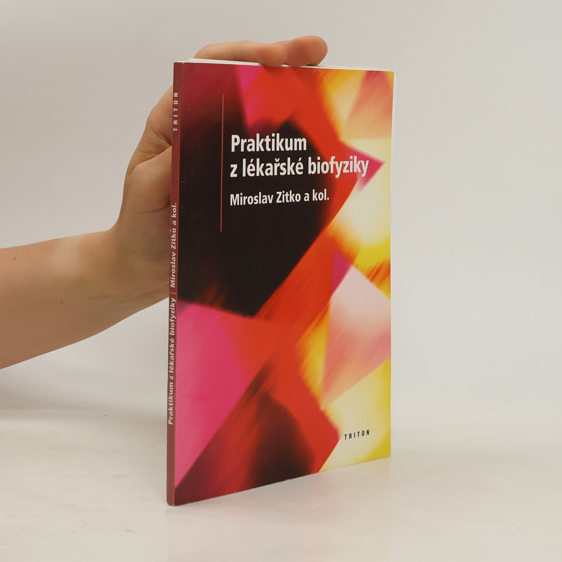Miroslav Zítko Praktikum z lékařské biofyziky