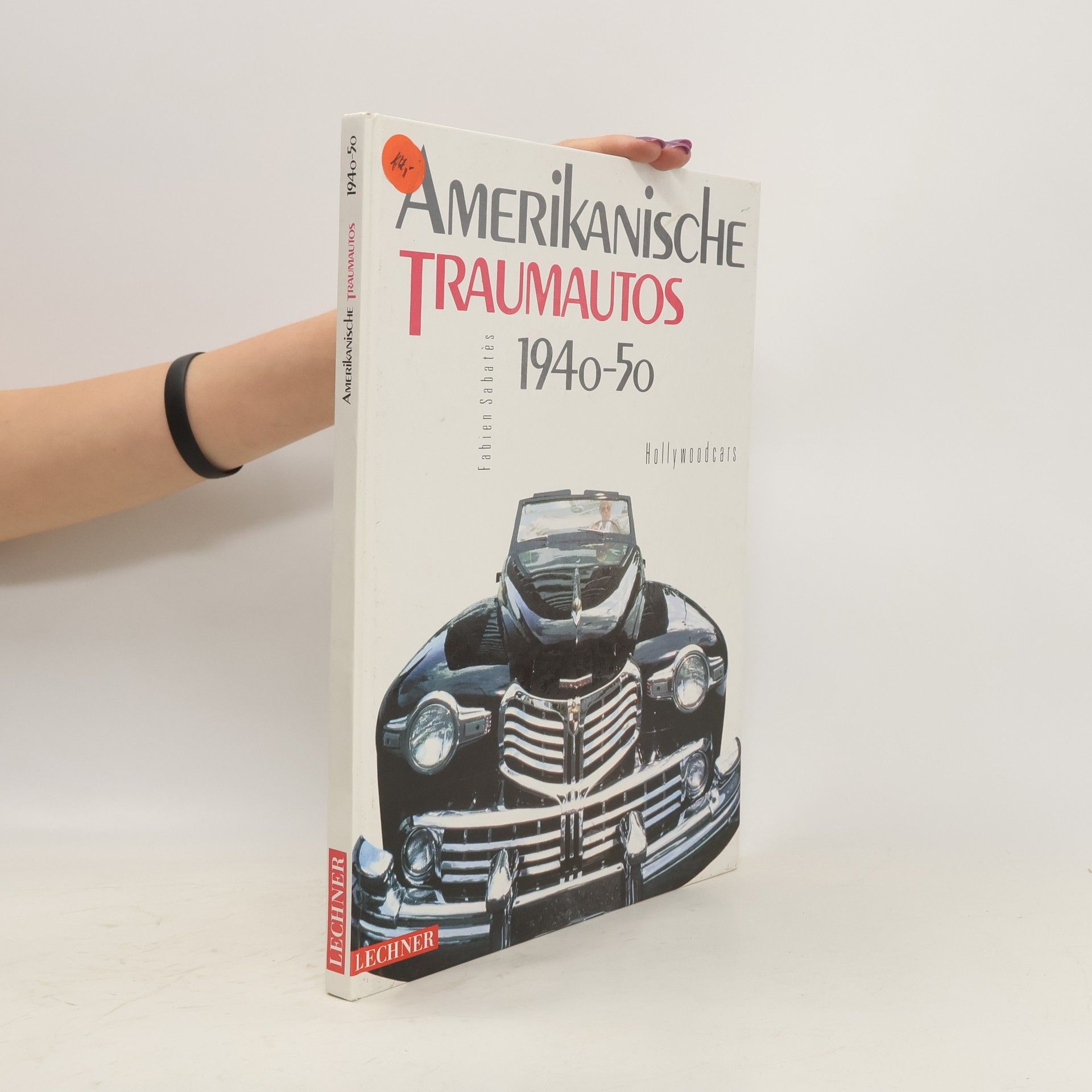 Fabien Sabatès Amerikanische Traumautos 1940-50