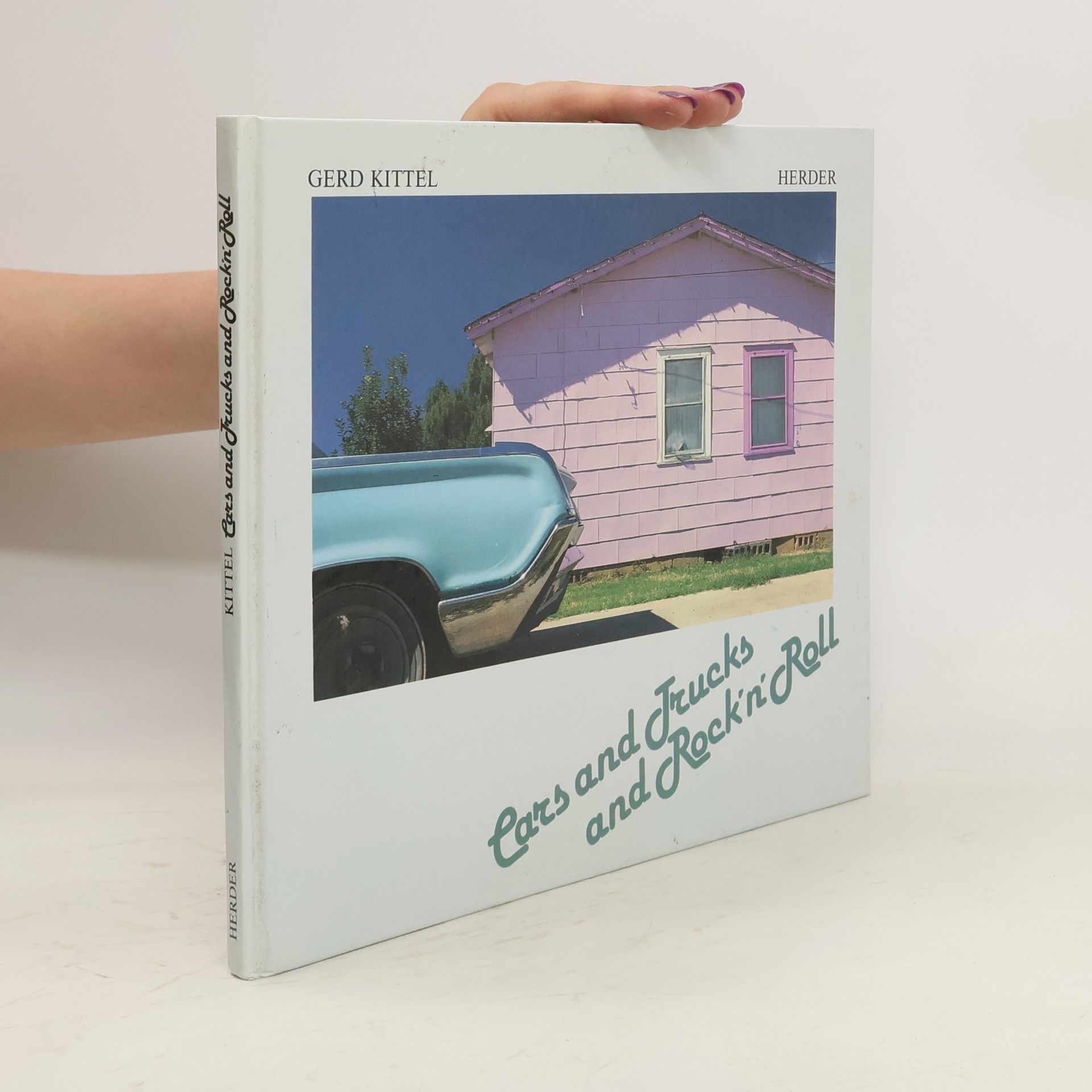 Gerd Kittel Cars and trucks and rock'n roll