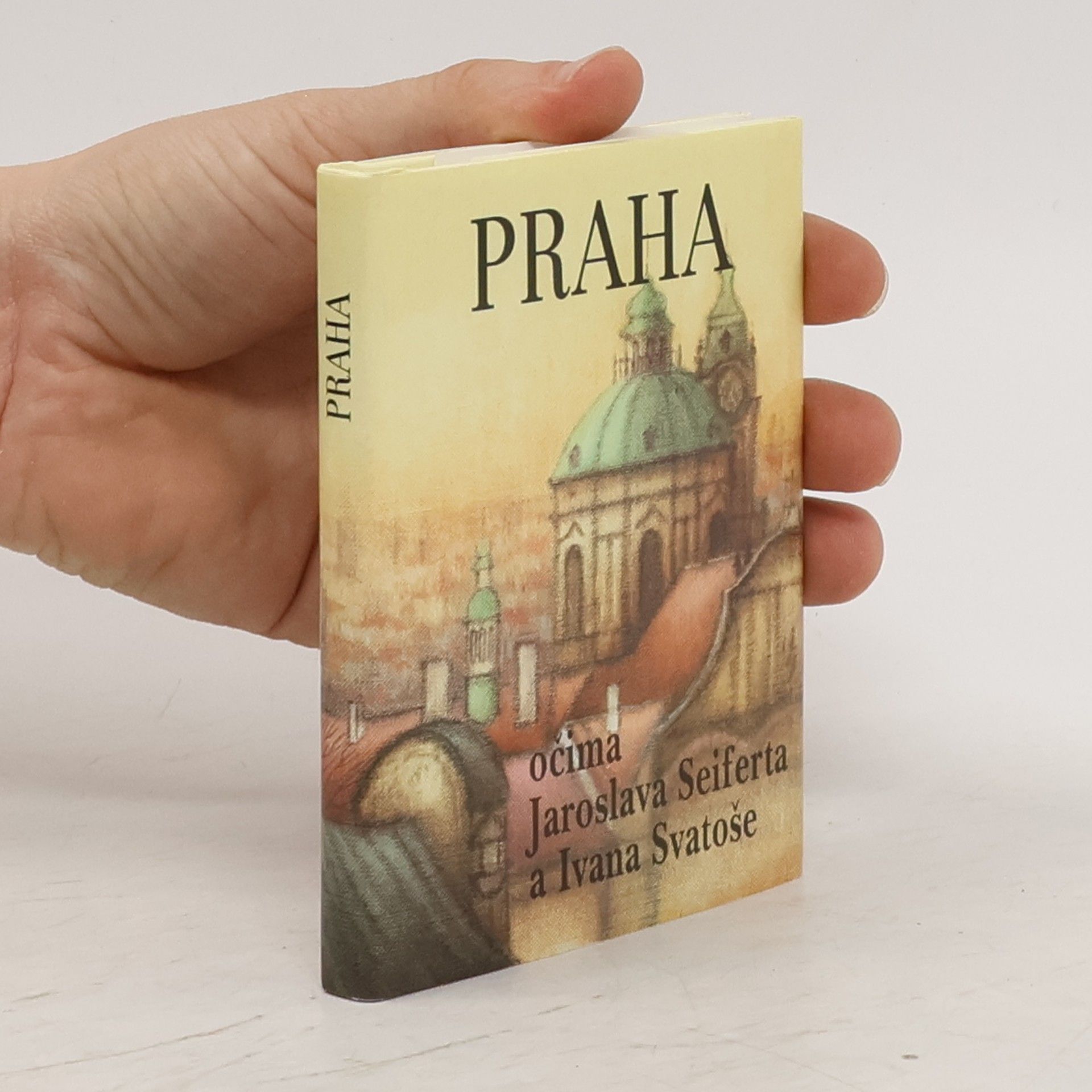 Jaroslav Seifert Praha očima Jaroslava Seiferta a Ivana Svatoše