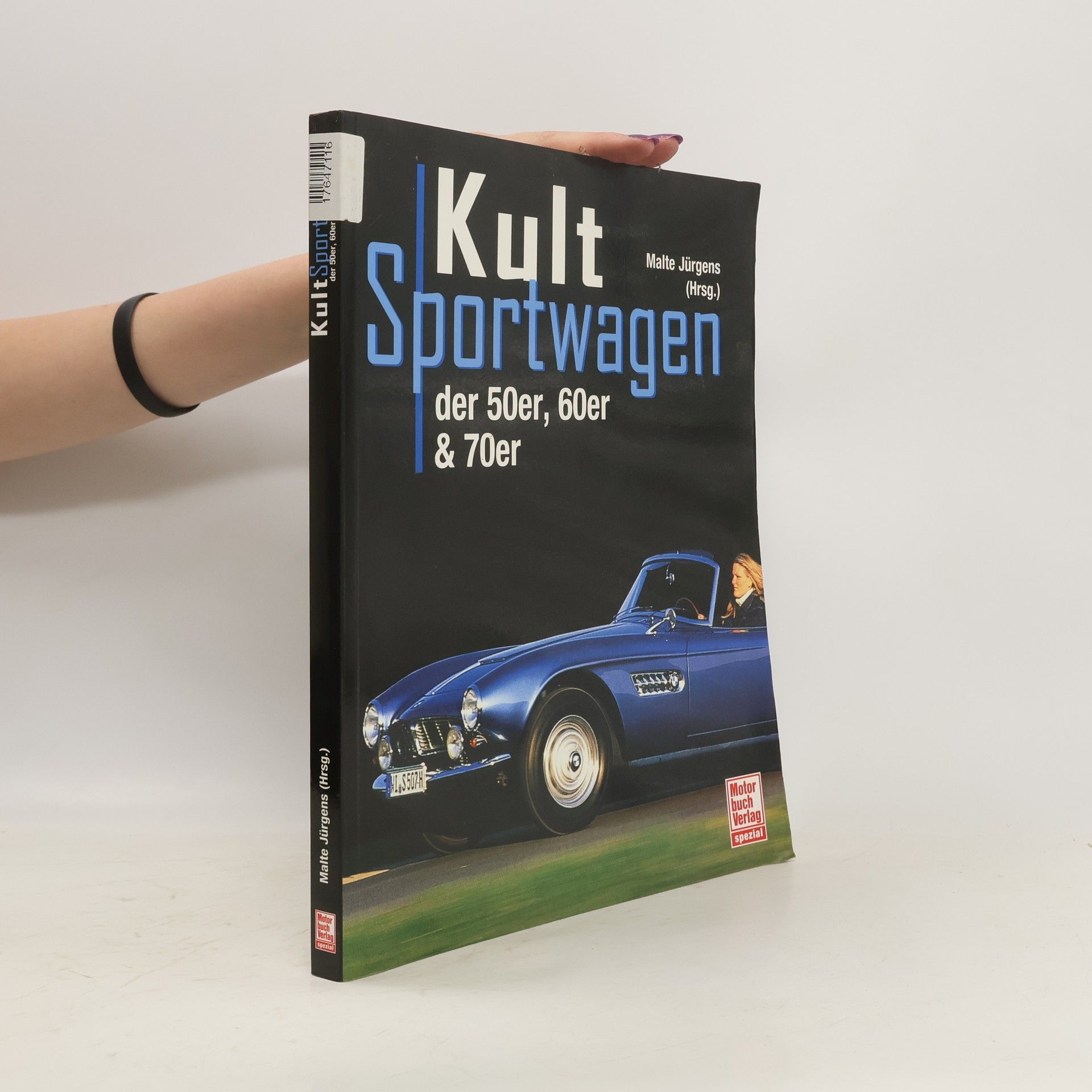 Malte Jürgens Kultsportwagen der 50er, 60er & 70er