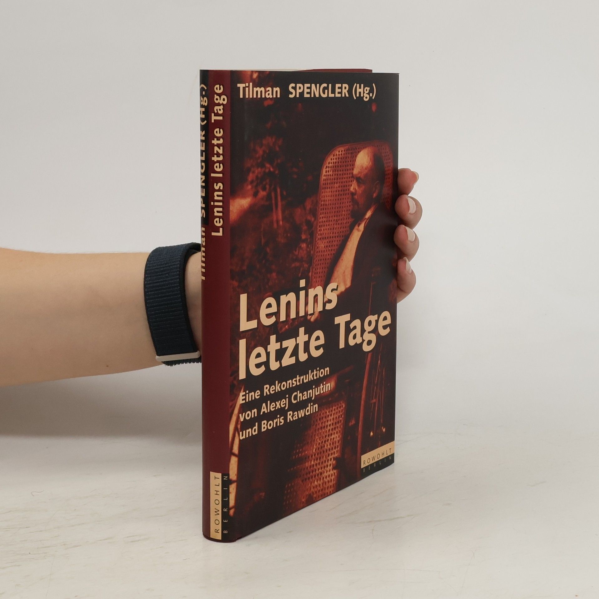 Aleksej Chanjutin Lenins letzte Tage