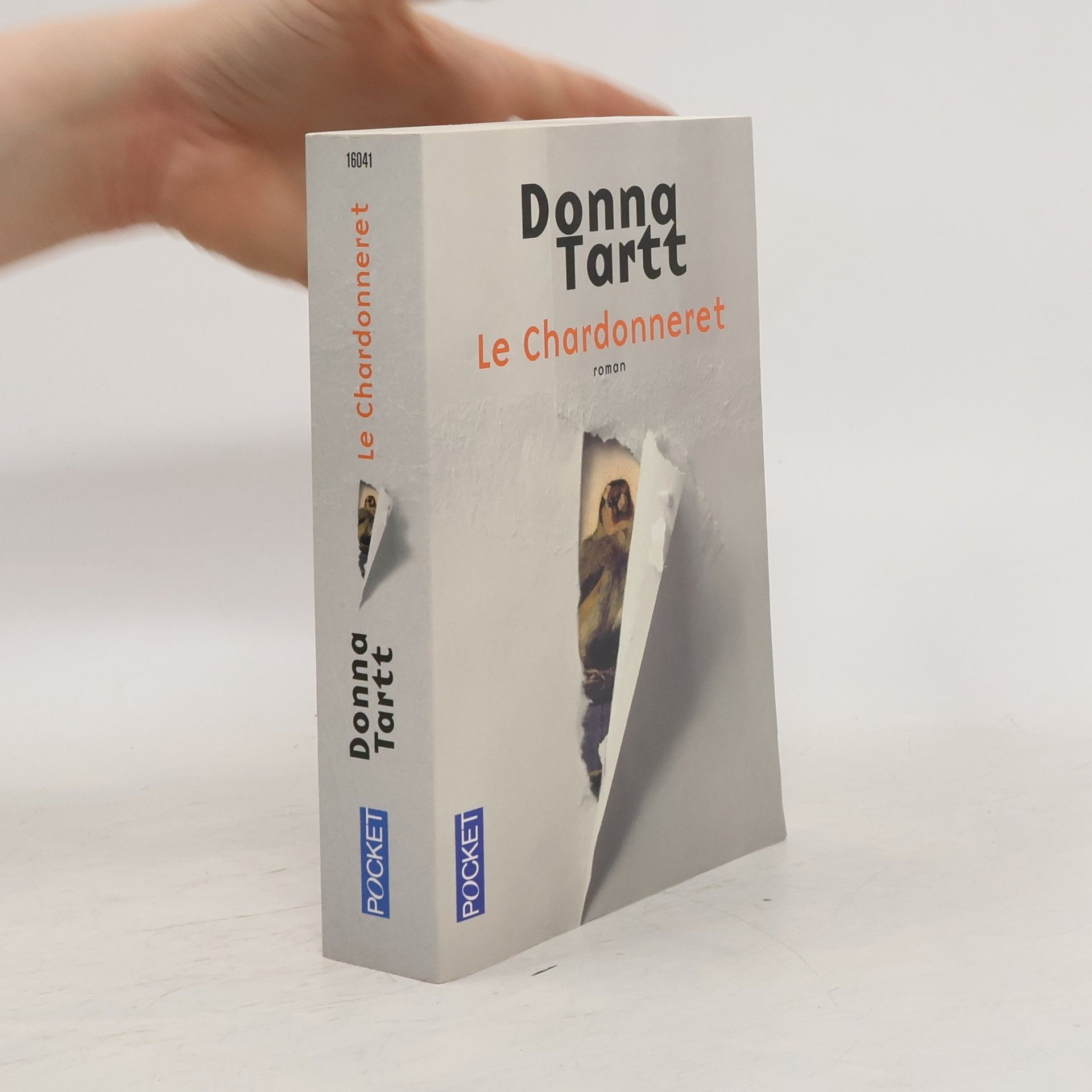 Donna Tartt Le chardonneret. Der Distelfink, französische Ausgabe