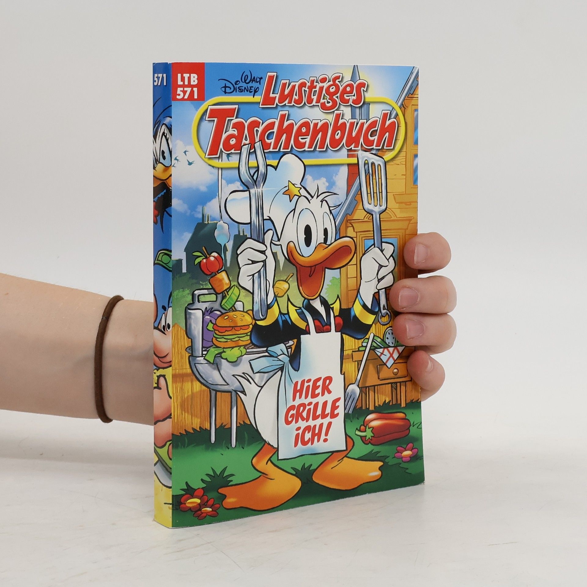 Walt Disney Lustiges Taschenbuch 571. Hier grille ich!