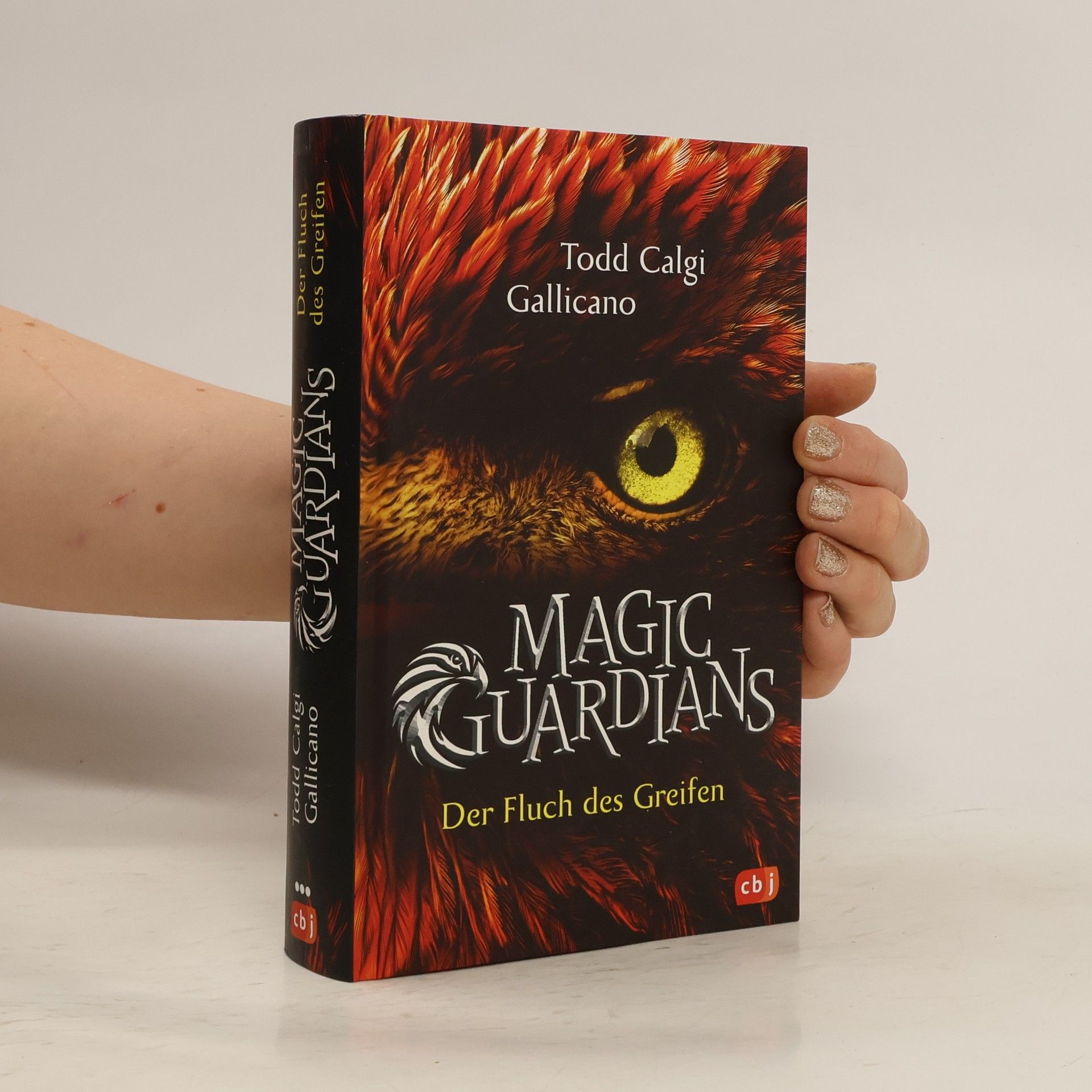Todd Calgi Gallicano Magic Guardians - der Fluch des Greifen