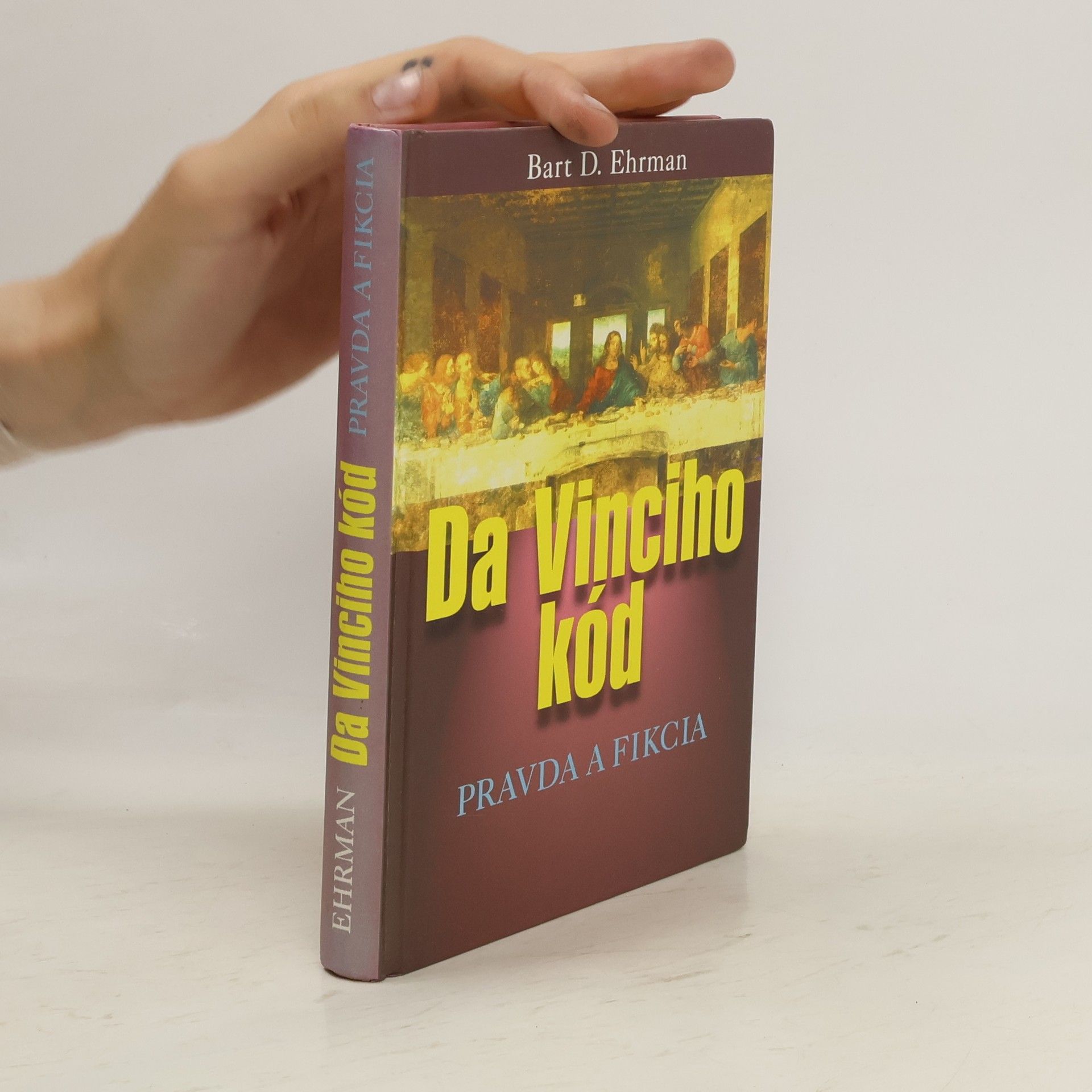 Bart D. Ehrman Da Vinciho kód - Pravda a fikcia