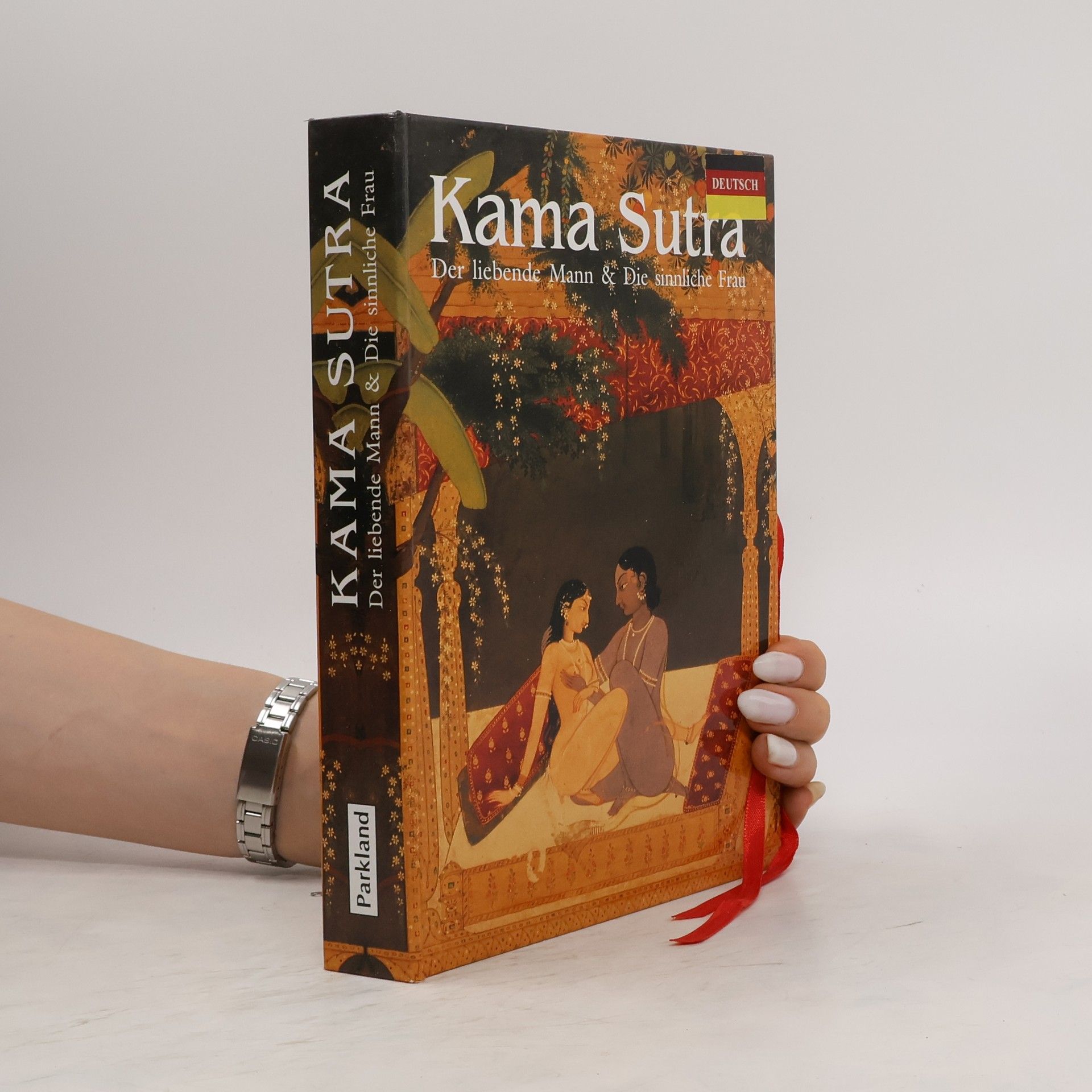 Vatsyayana Mallanaga Kama Sutra: Der liebende Mann & Die sinnliche Frau