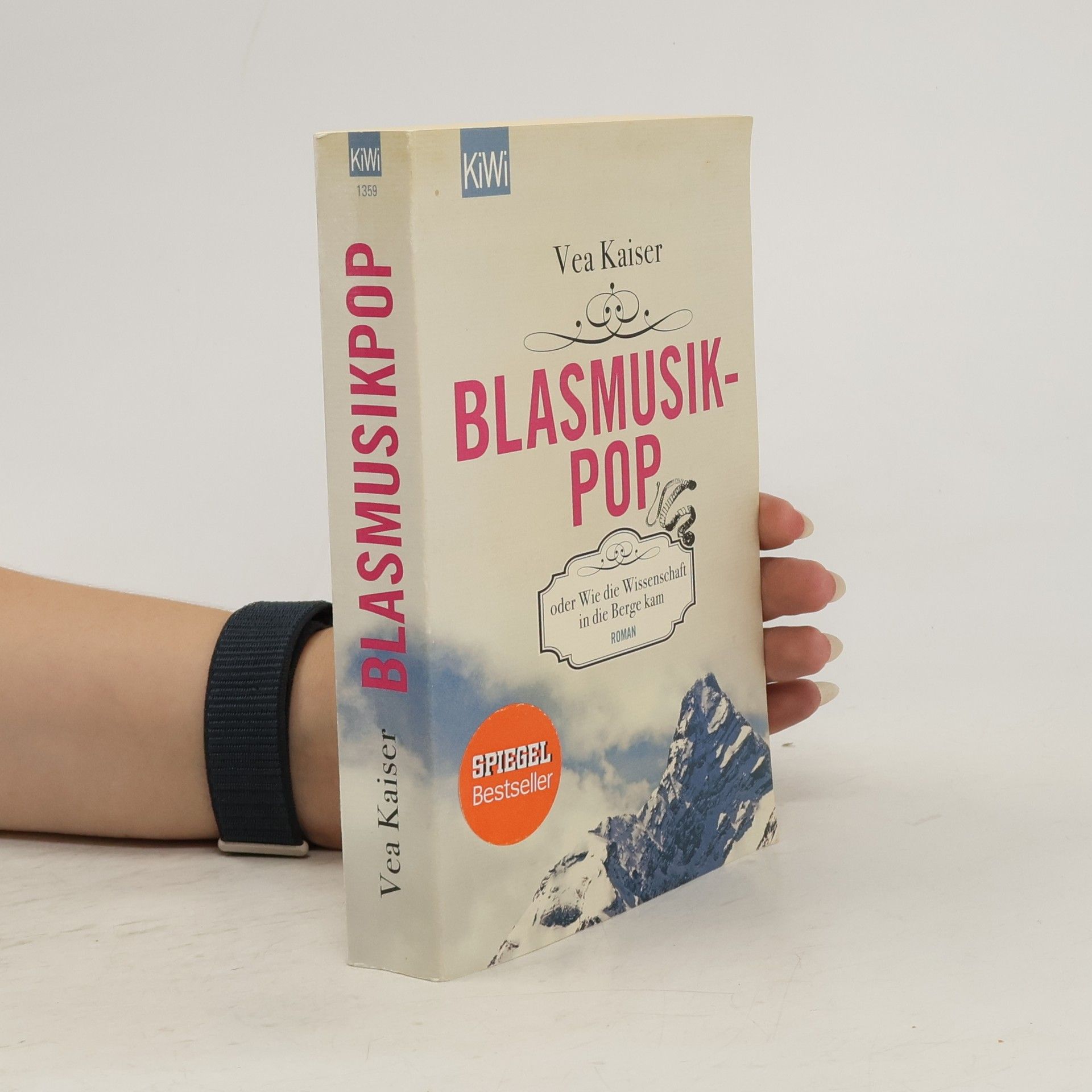 Vea Kaiser Blasmusikpop oder Wie die Wissenschaft in die Berge kam