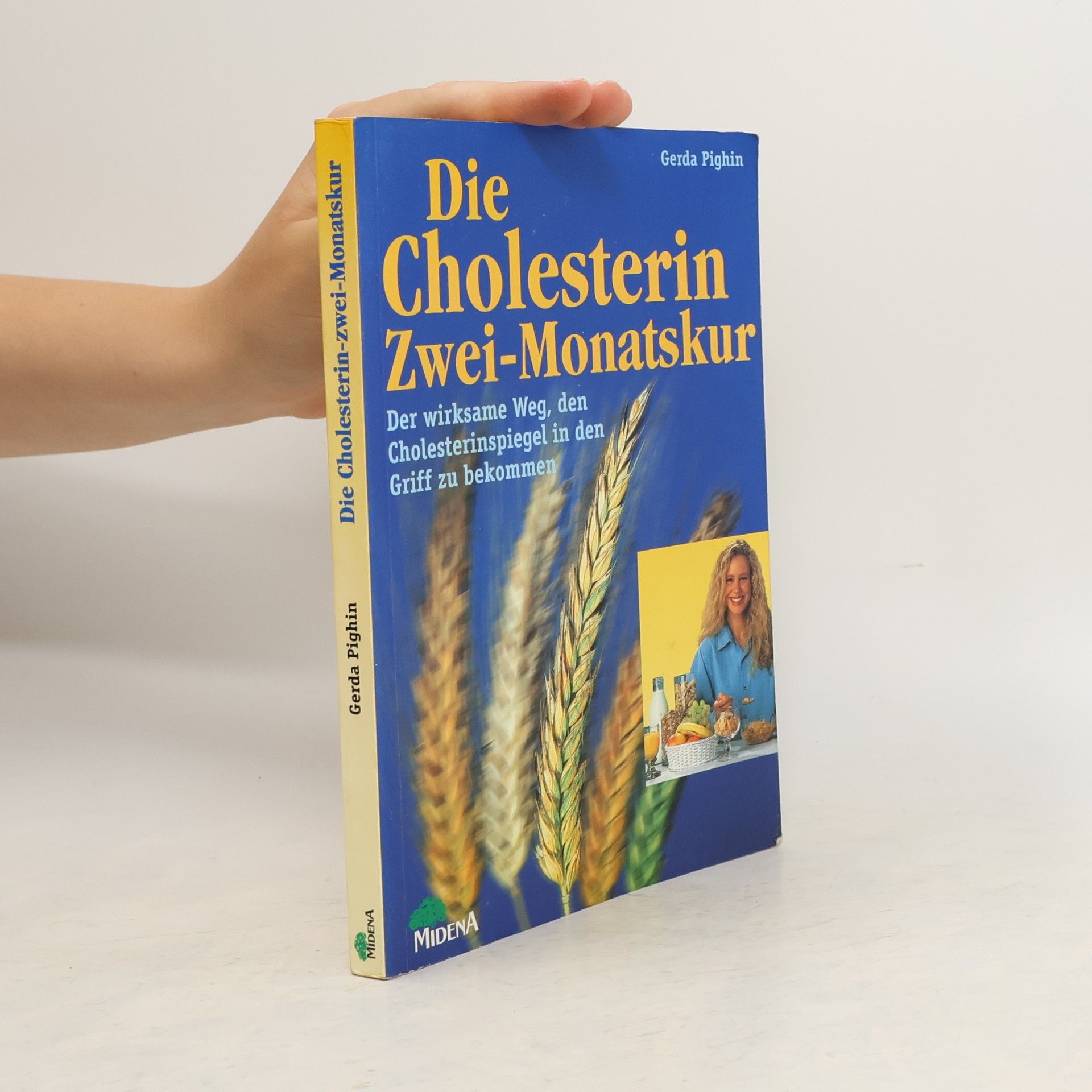 Gerda Pighin Die Cholesterin Zwei-Monatskur.