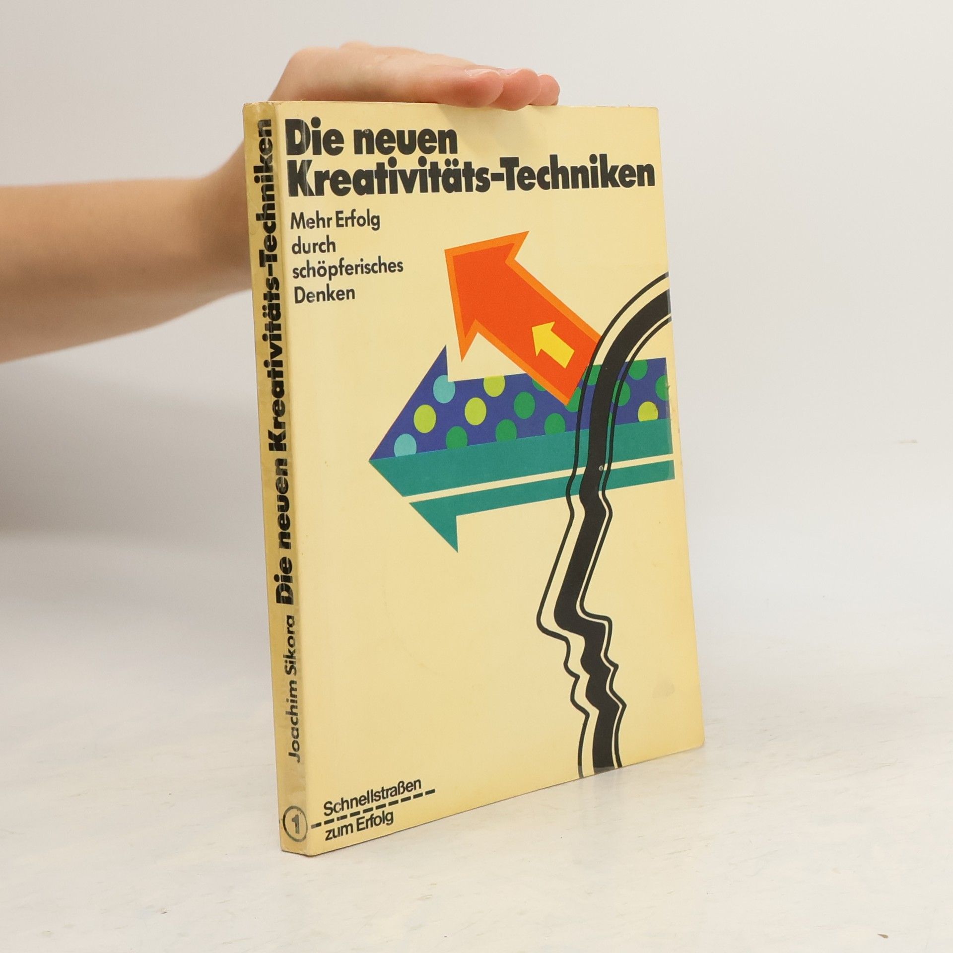 Die neuen Kreativitätstechniken