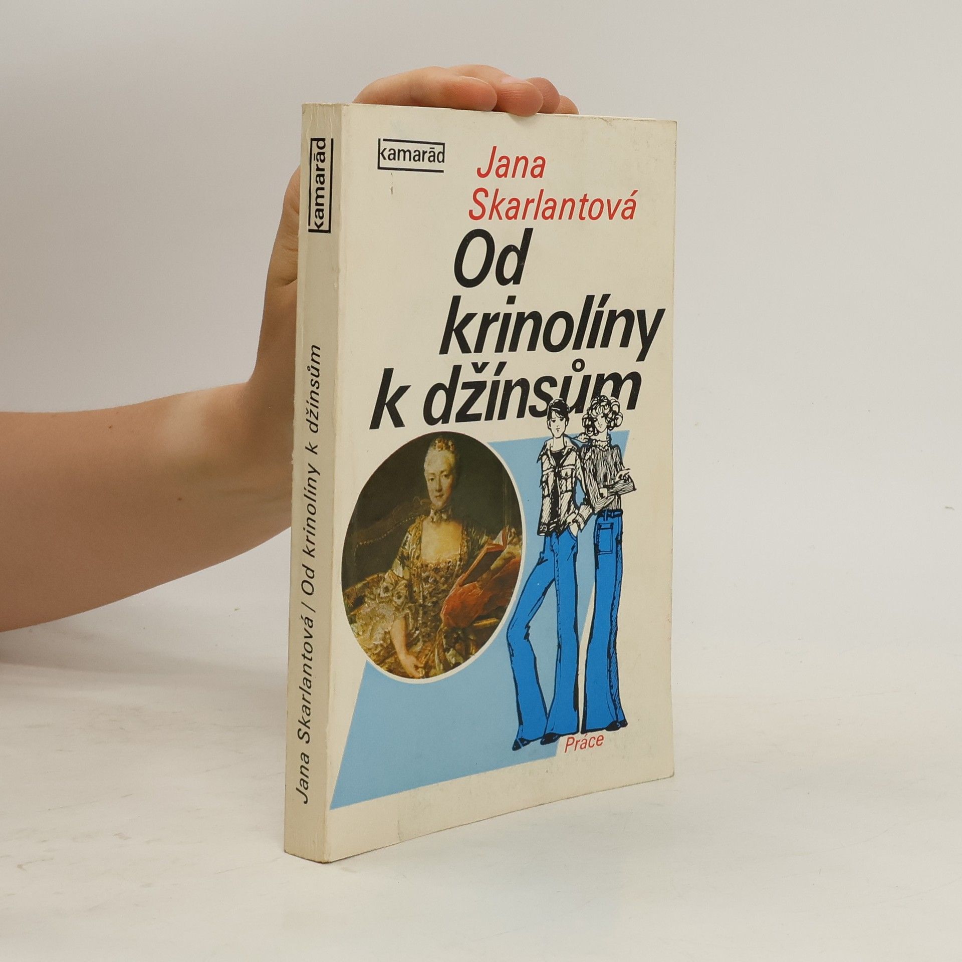 Libuše Pokorná Od krinolíny k džínsům