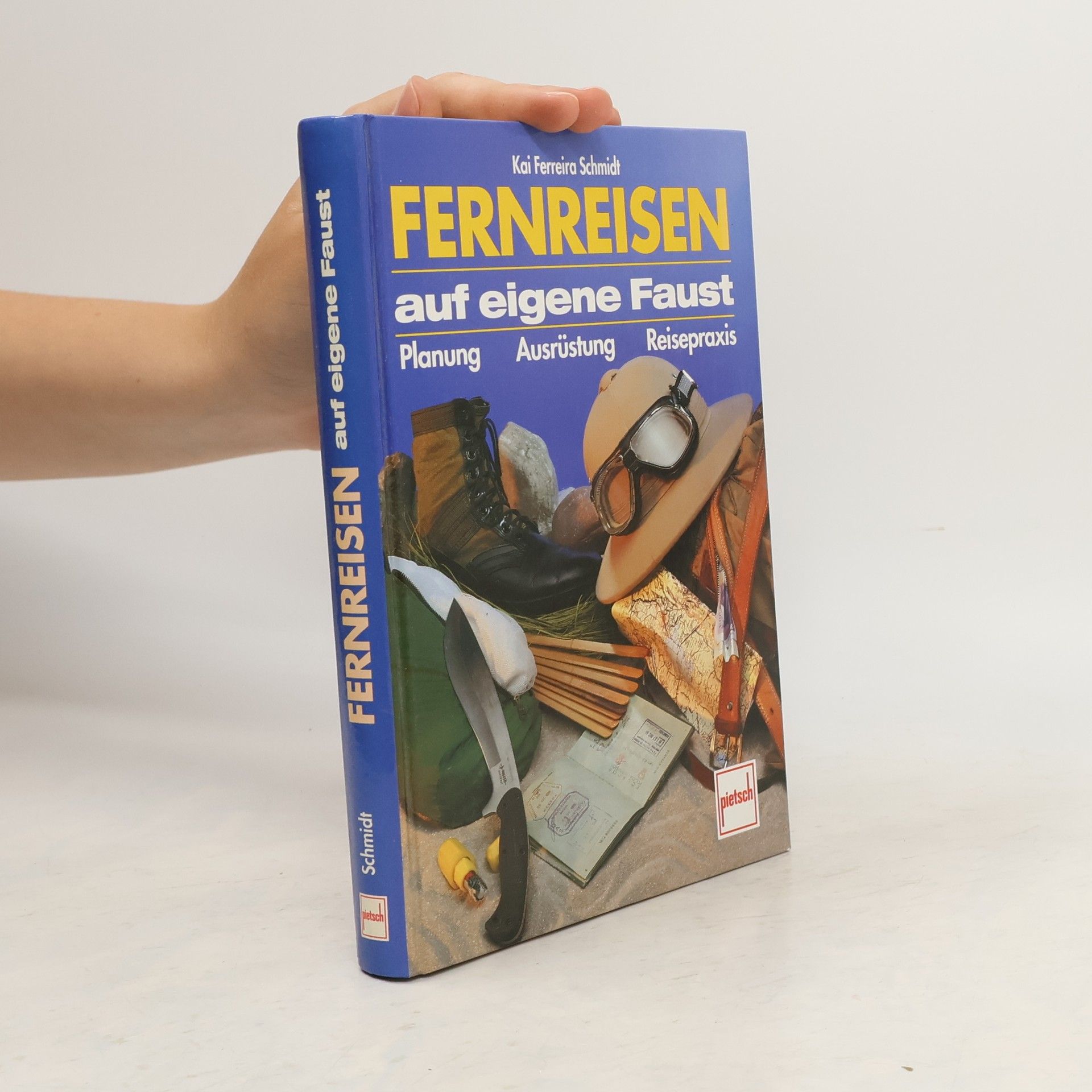 Kai Ferreira Schmidt Fernreisen auf eigene Faust