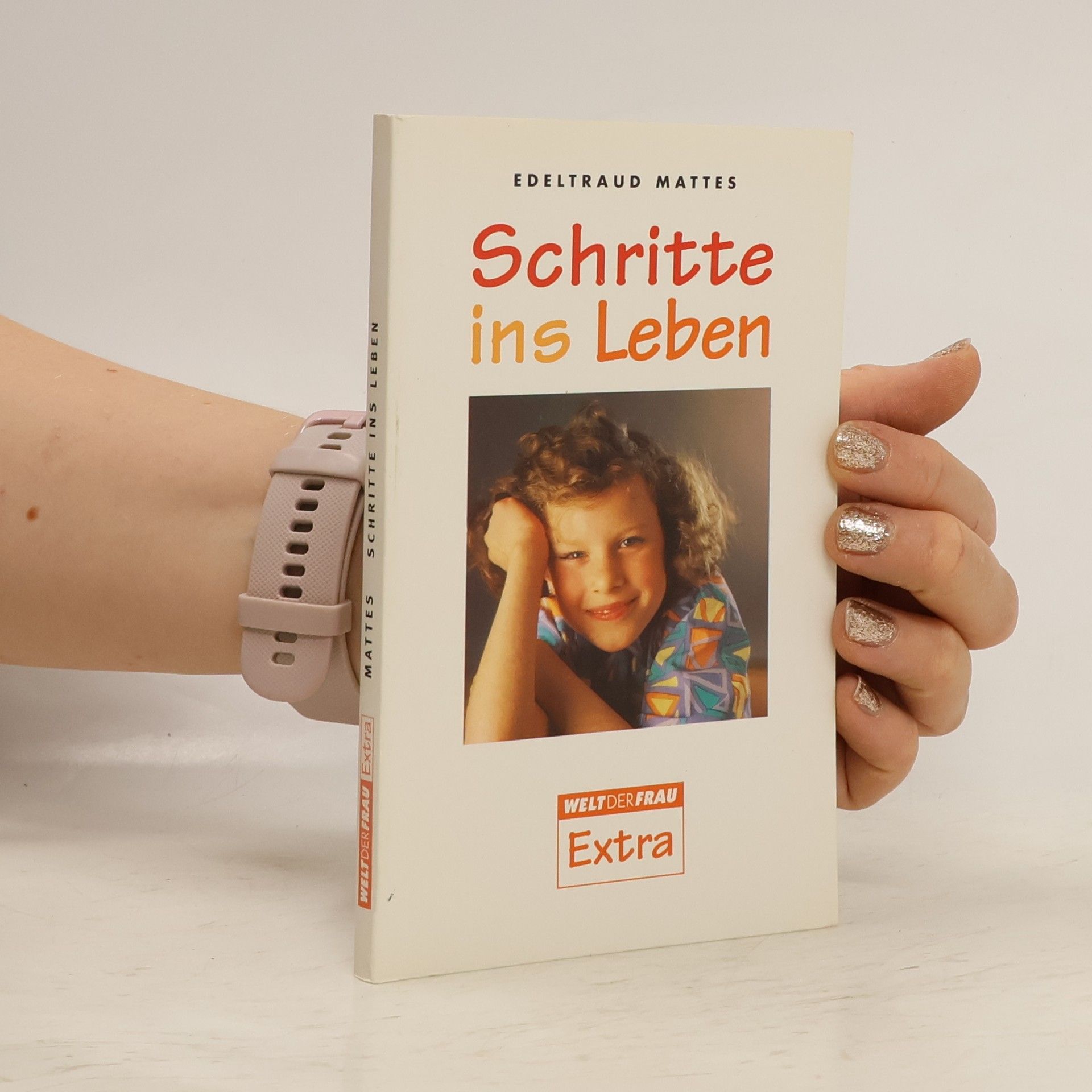 Edeltraud Mattes Schritte ins Leben