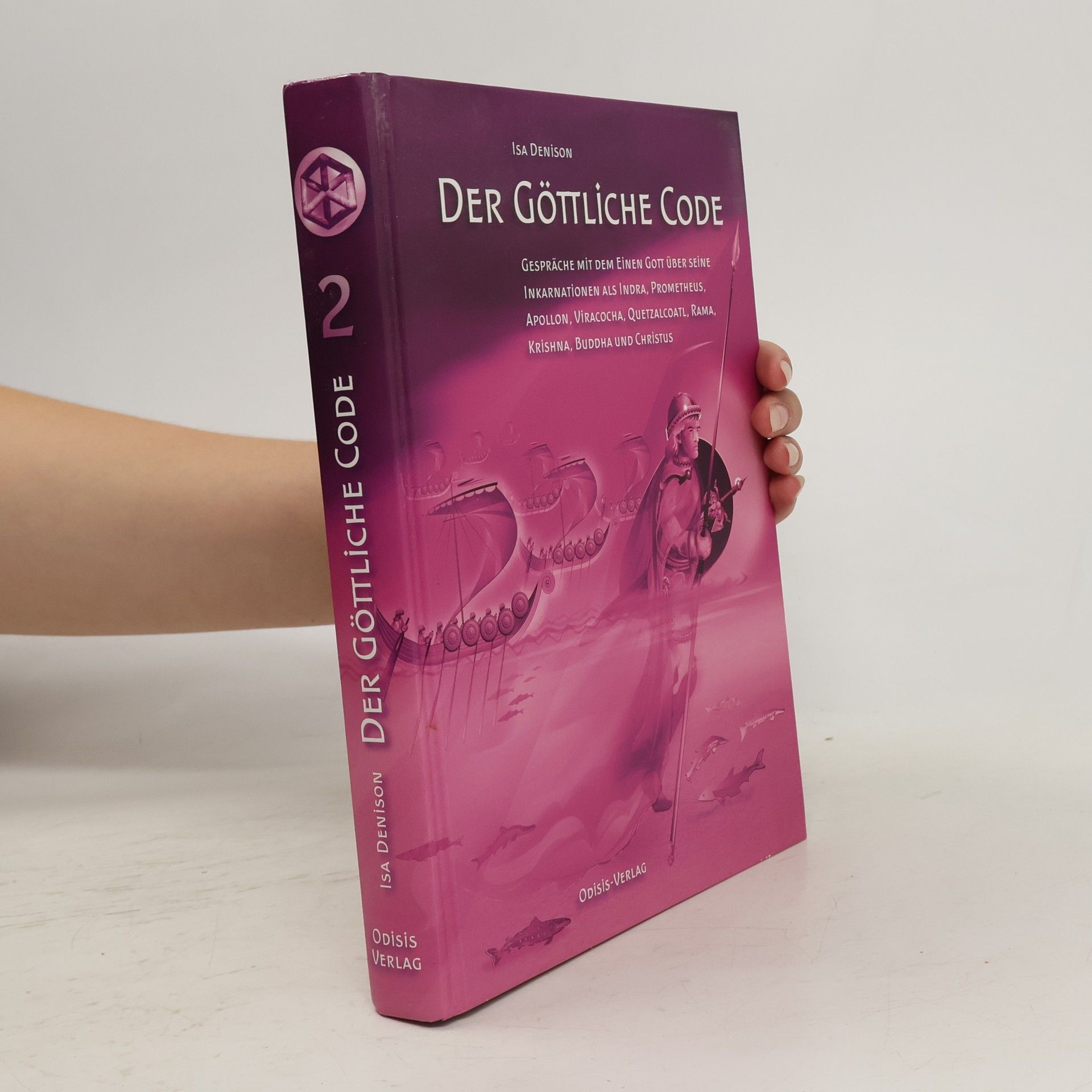 Isa Denison Der göttliche Code