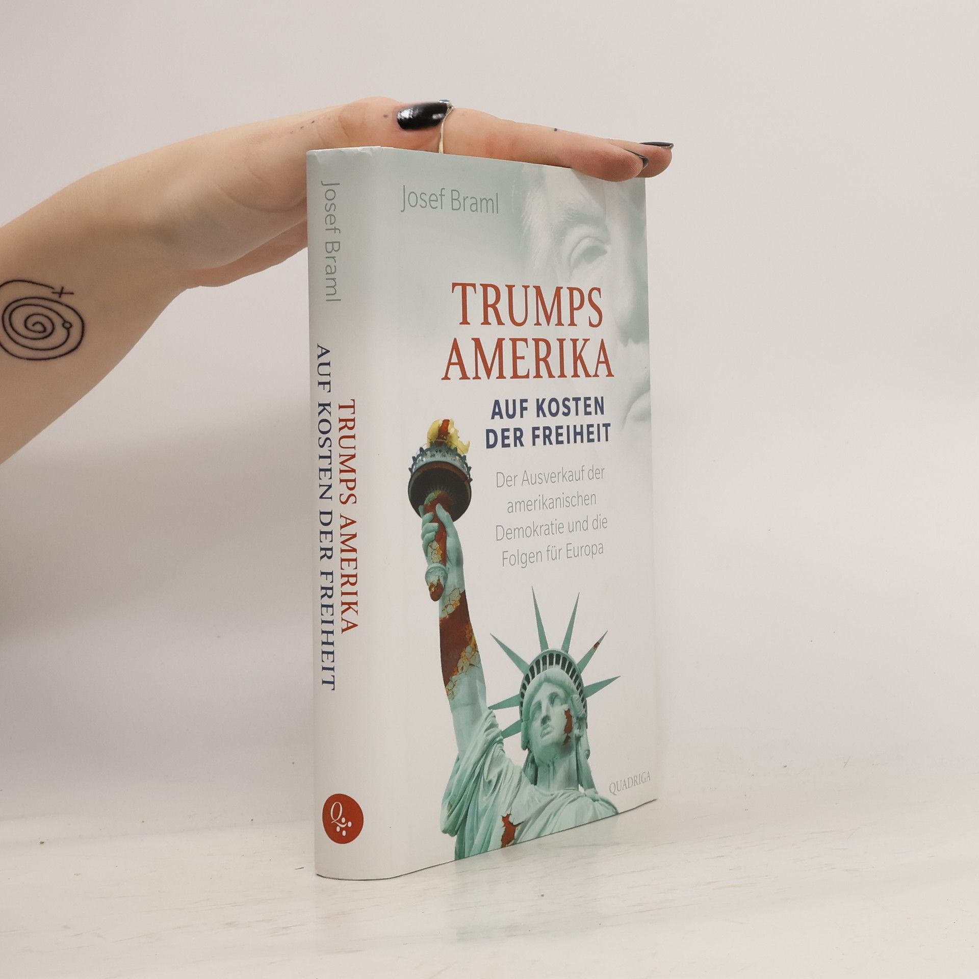 Josef Braml Trumps Amerika - auf Kosten der Freiheit
