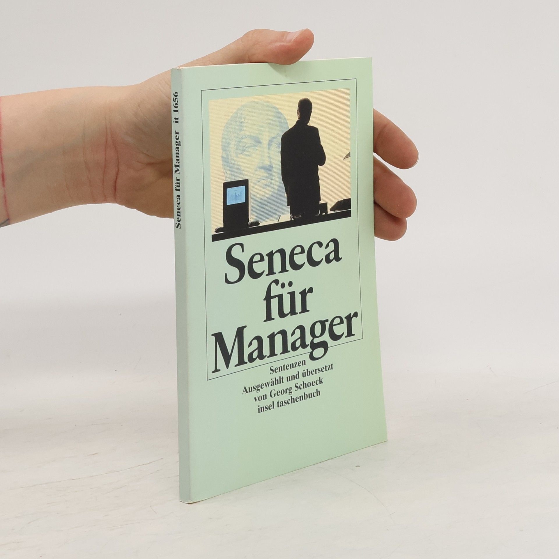 Lucius Annaeus Seneca Seneca für Manager