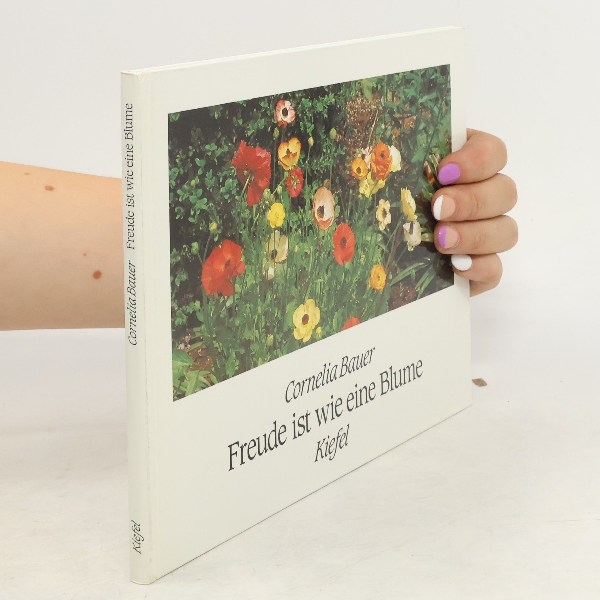 Cornelia Bauer Freude ist wie eine Blume