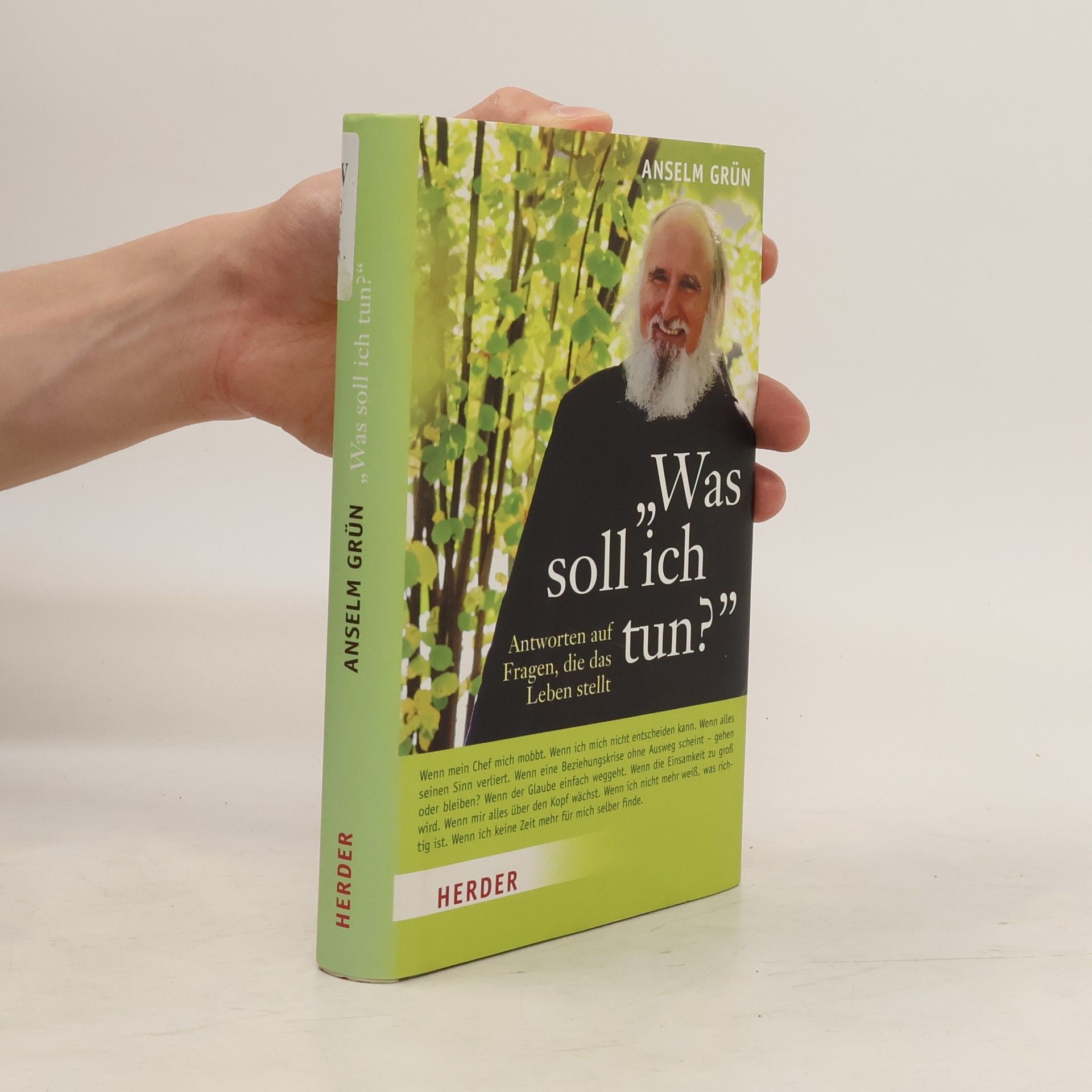 Anselm Grün "Was soll ich tun?"