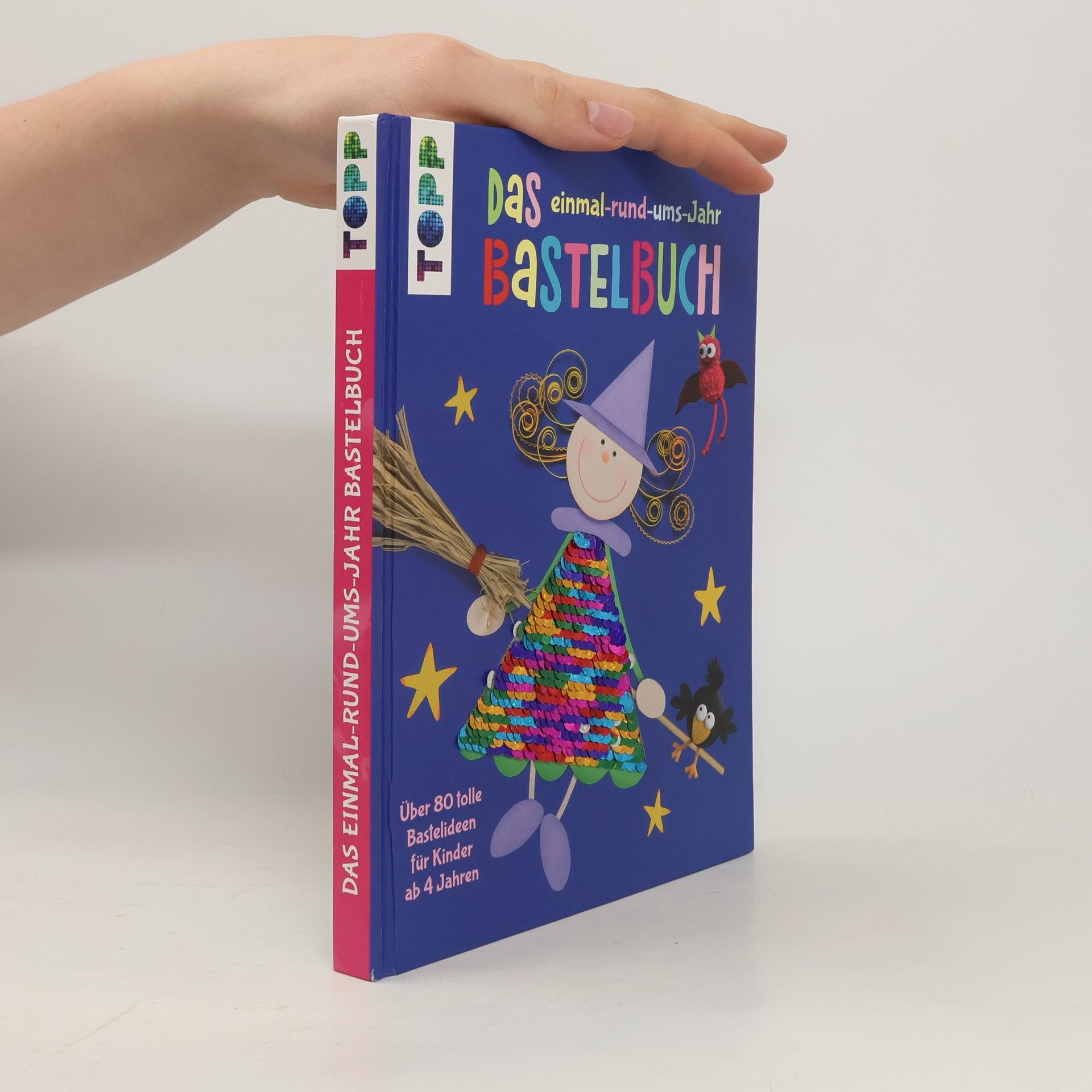 Lisa Schmidt-Colinet Das einmal-rund-ums-Jahr Bastelbuch