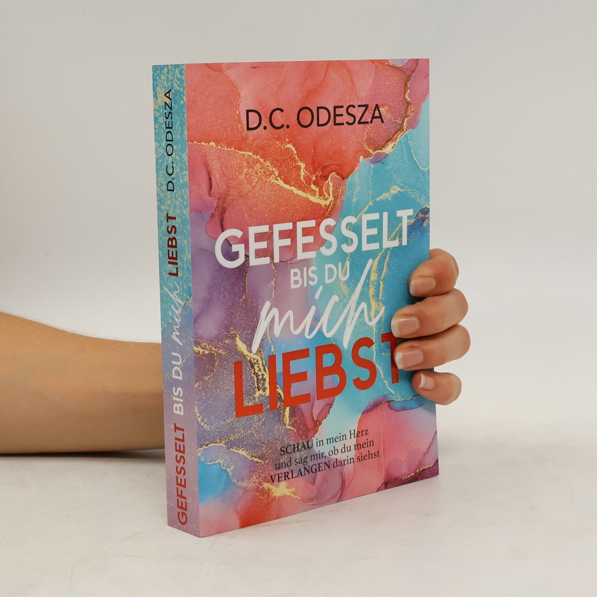 D. C. Odesza GEFESSELT bis du mich LIEBST