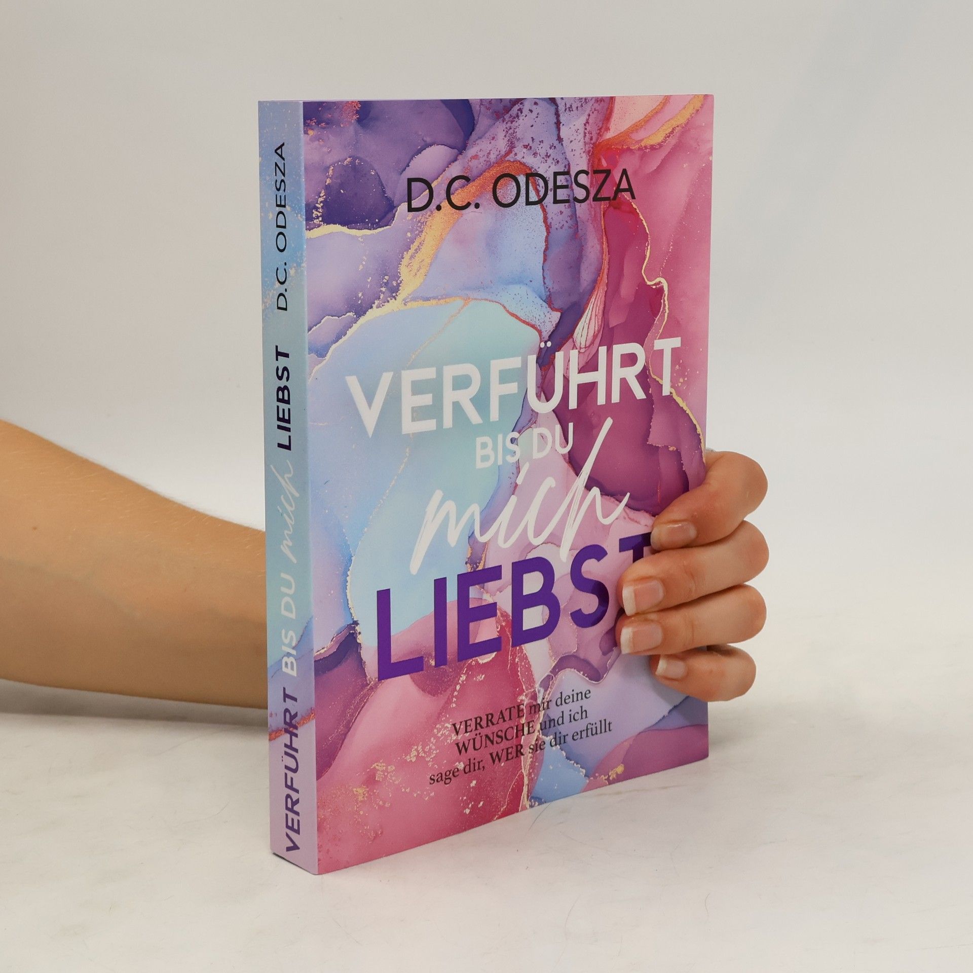 D. C. Odesza Verführt bis du mich Liebst