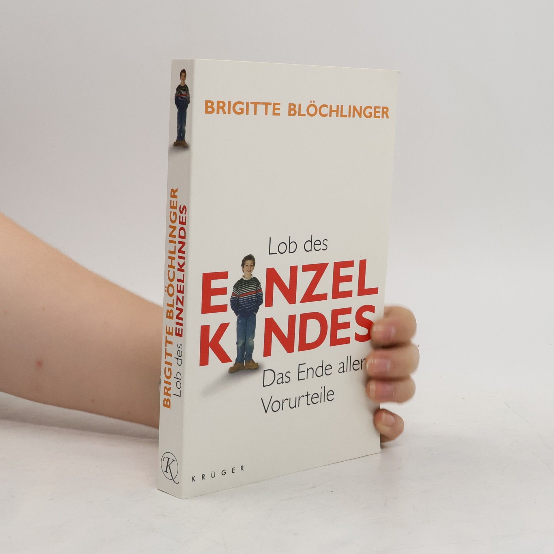 Brigitte Blöchlinger Lob des Einzelkindes