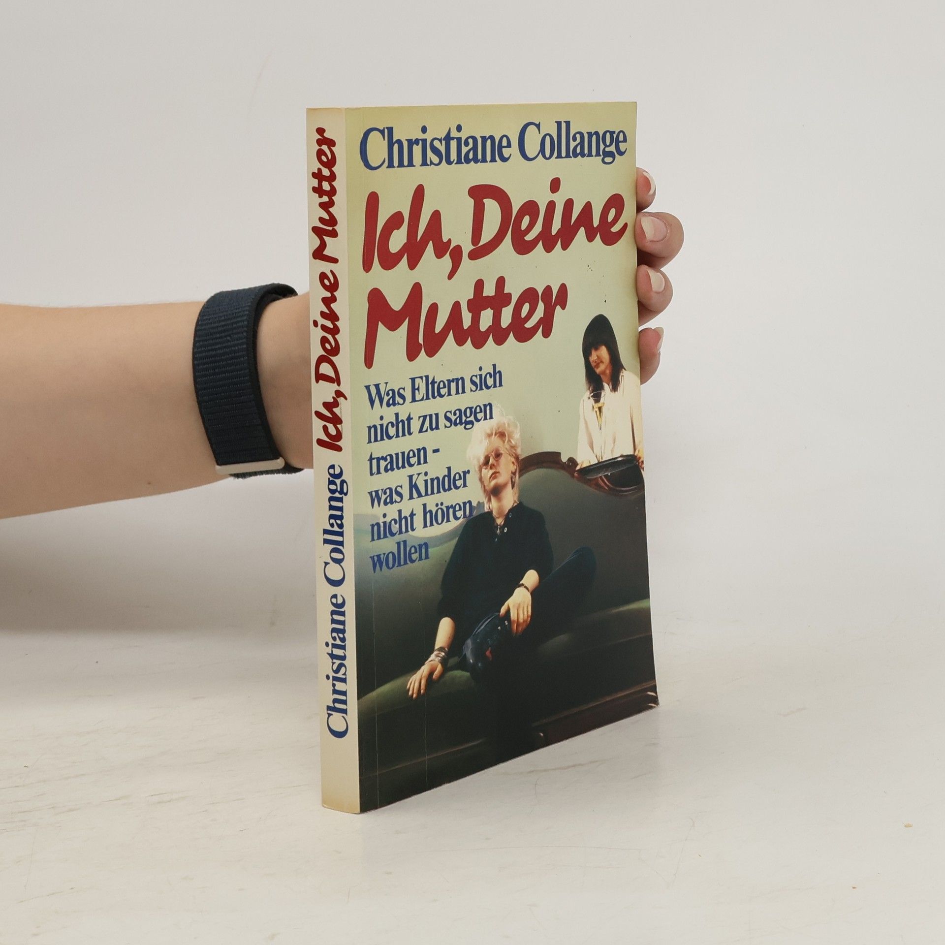 Christiane Collange Ich, deine Mutter