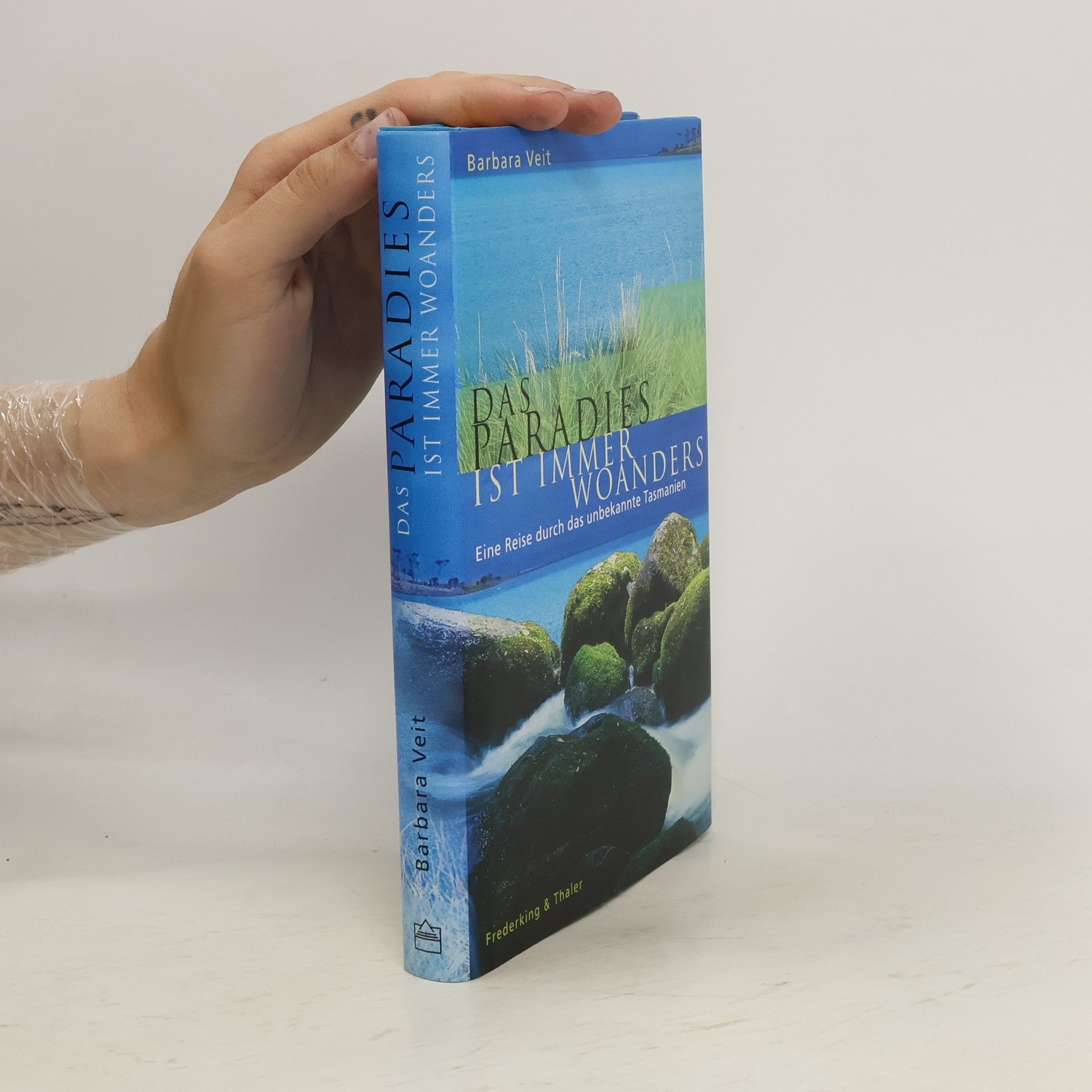 Barbara Veit Das Paradies ist immer woanders