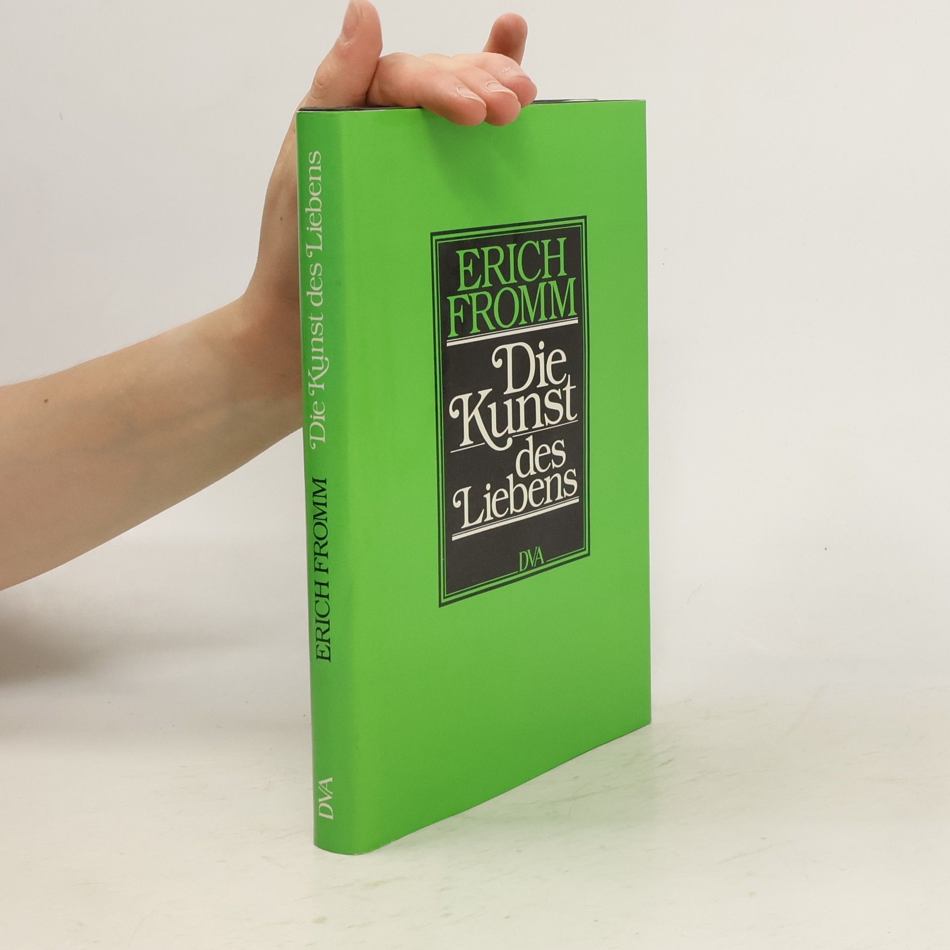 Erich Fromm Die Kunst des Liebens