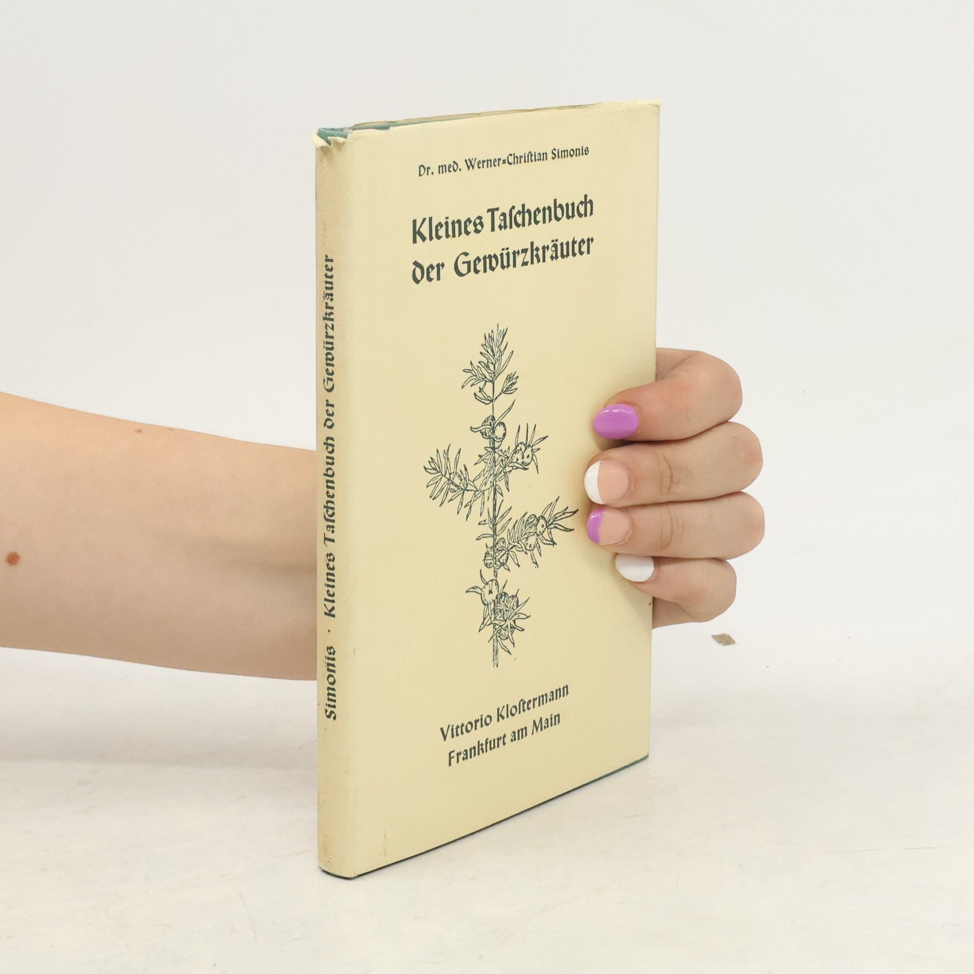 Werner-Christian Simonis Kleines Taschenbuch der Gewürzkräuter