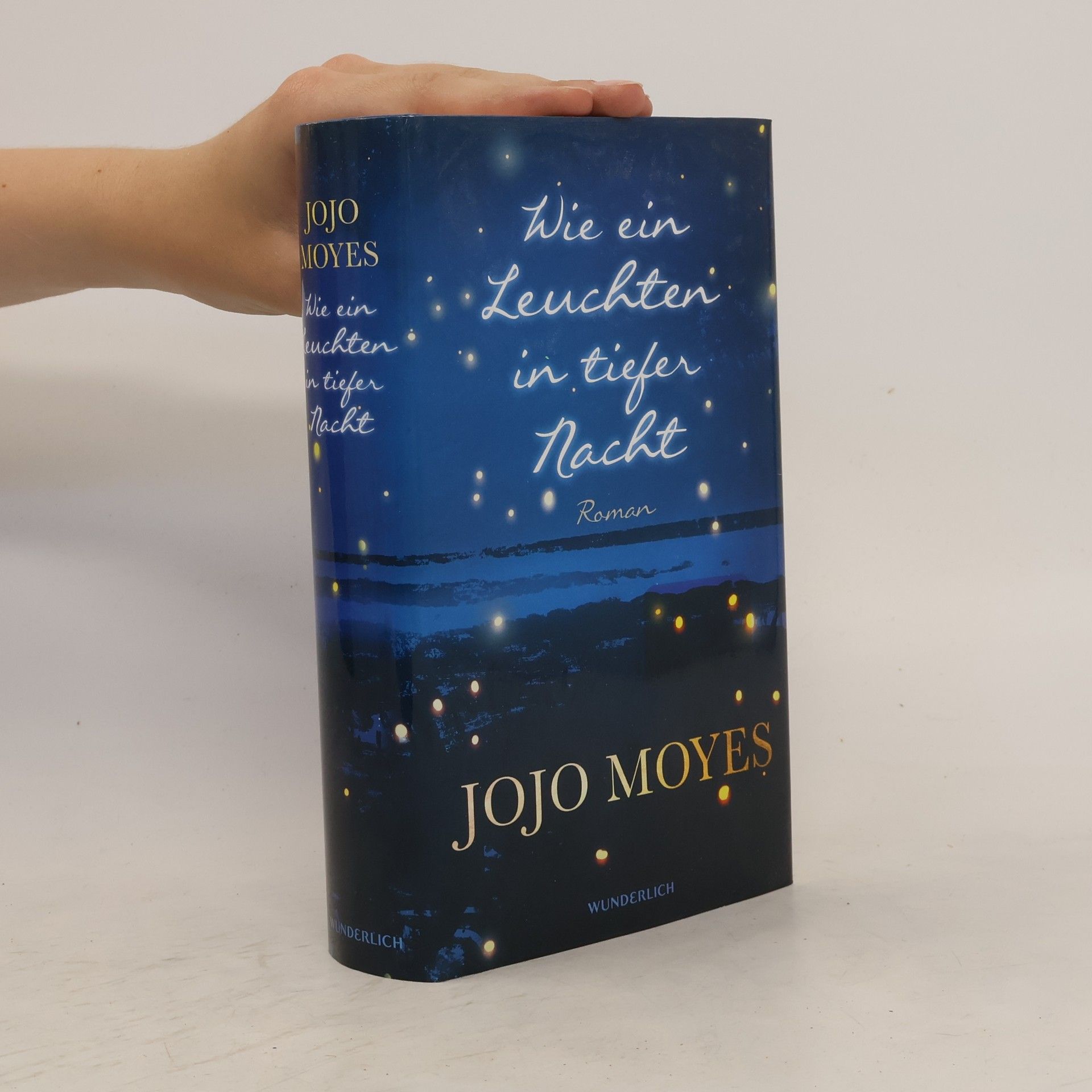Jojo Moyes Wie ein Leuchten in tiefer Nacht