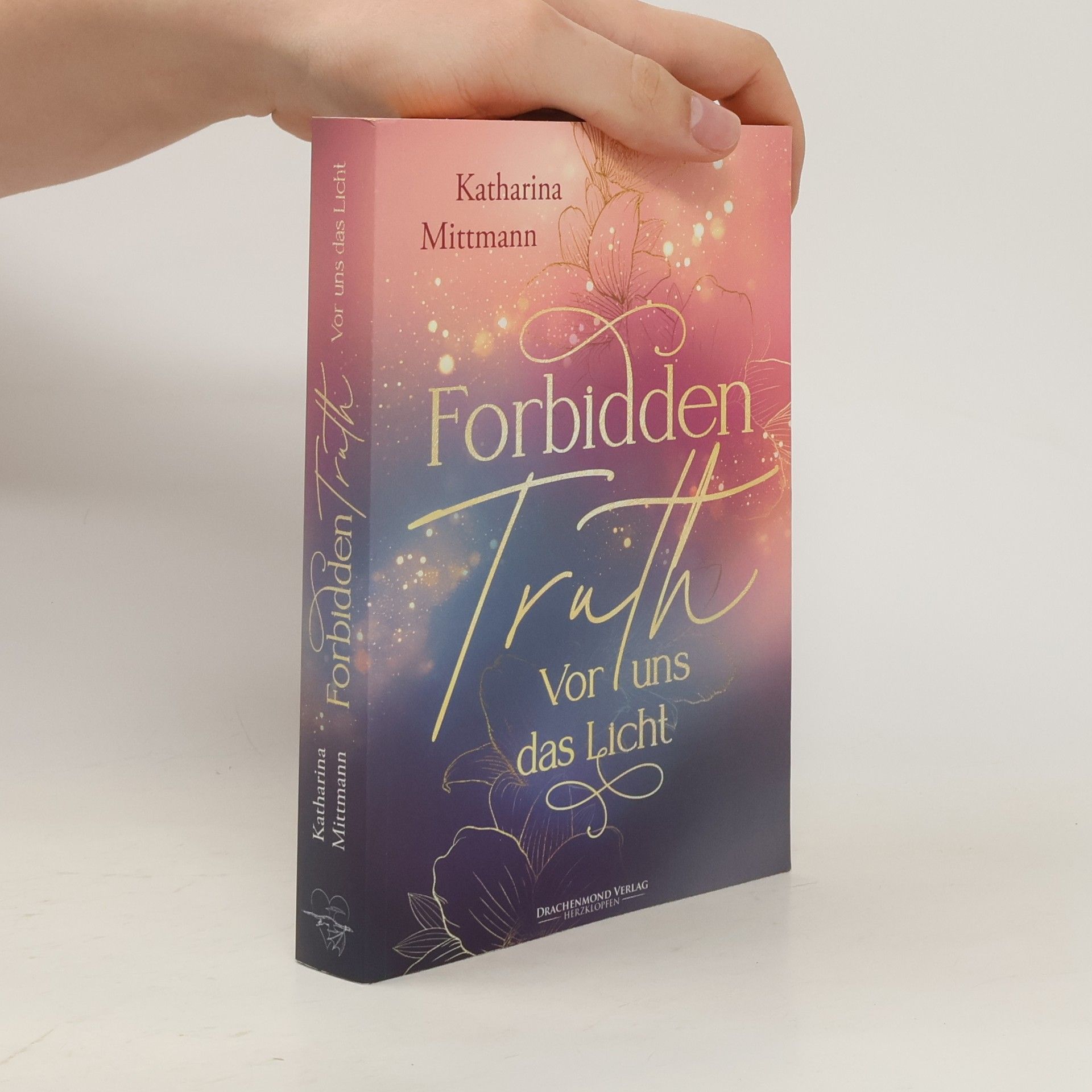 Katharina Mittmann Forbidden Truth - Vor uns das Licht