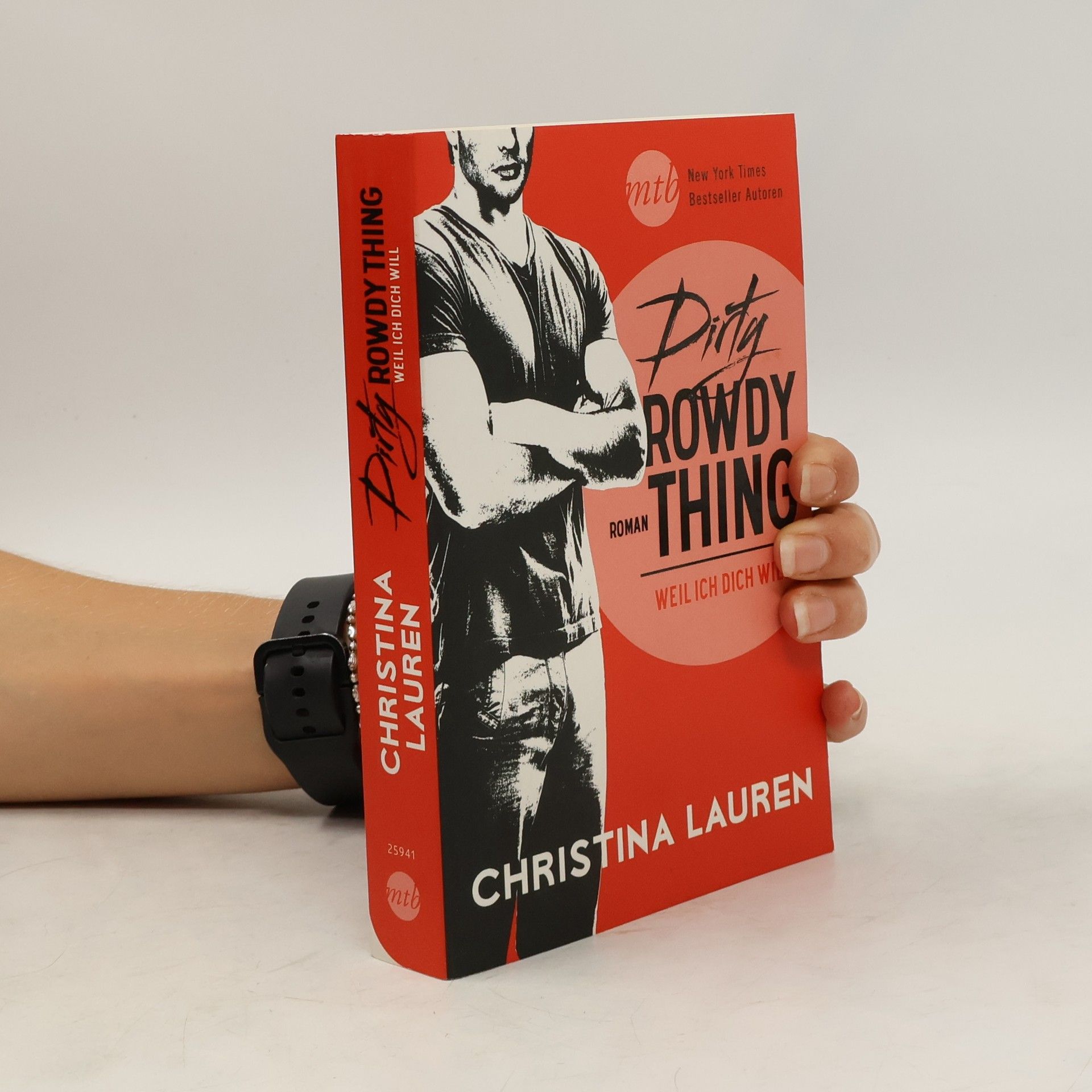 Christina Laurenová Dirty rowdy thing - weil ich dich will