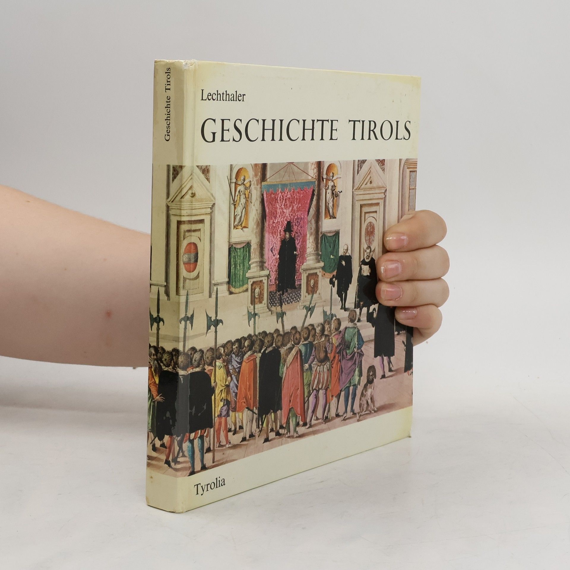 Alois Lechthaler Geschichte Tirols
