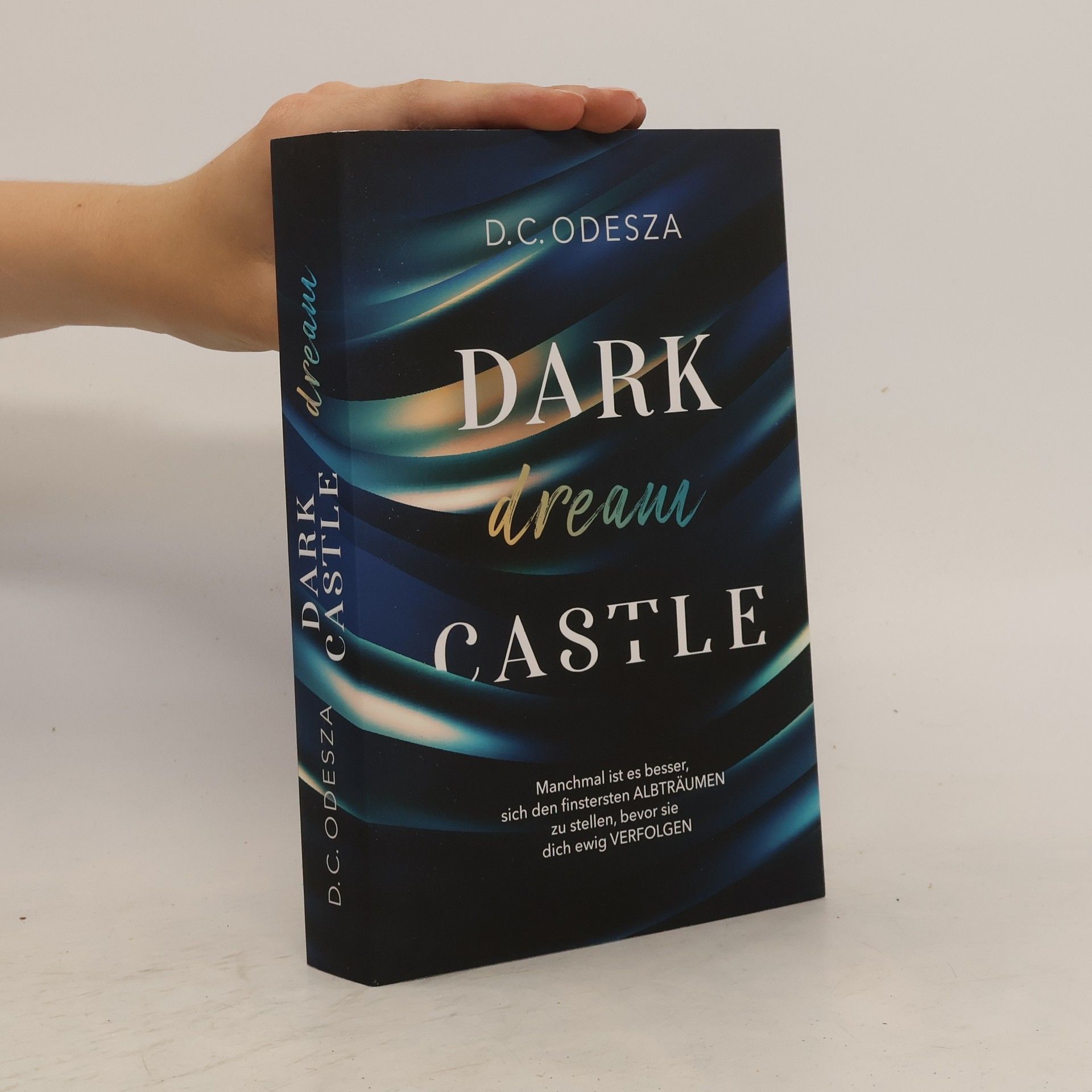 D. C. Odesza DARK dream CASTLE Part zwei