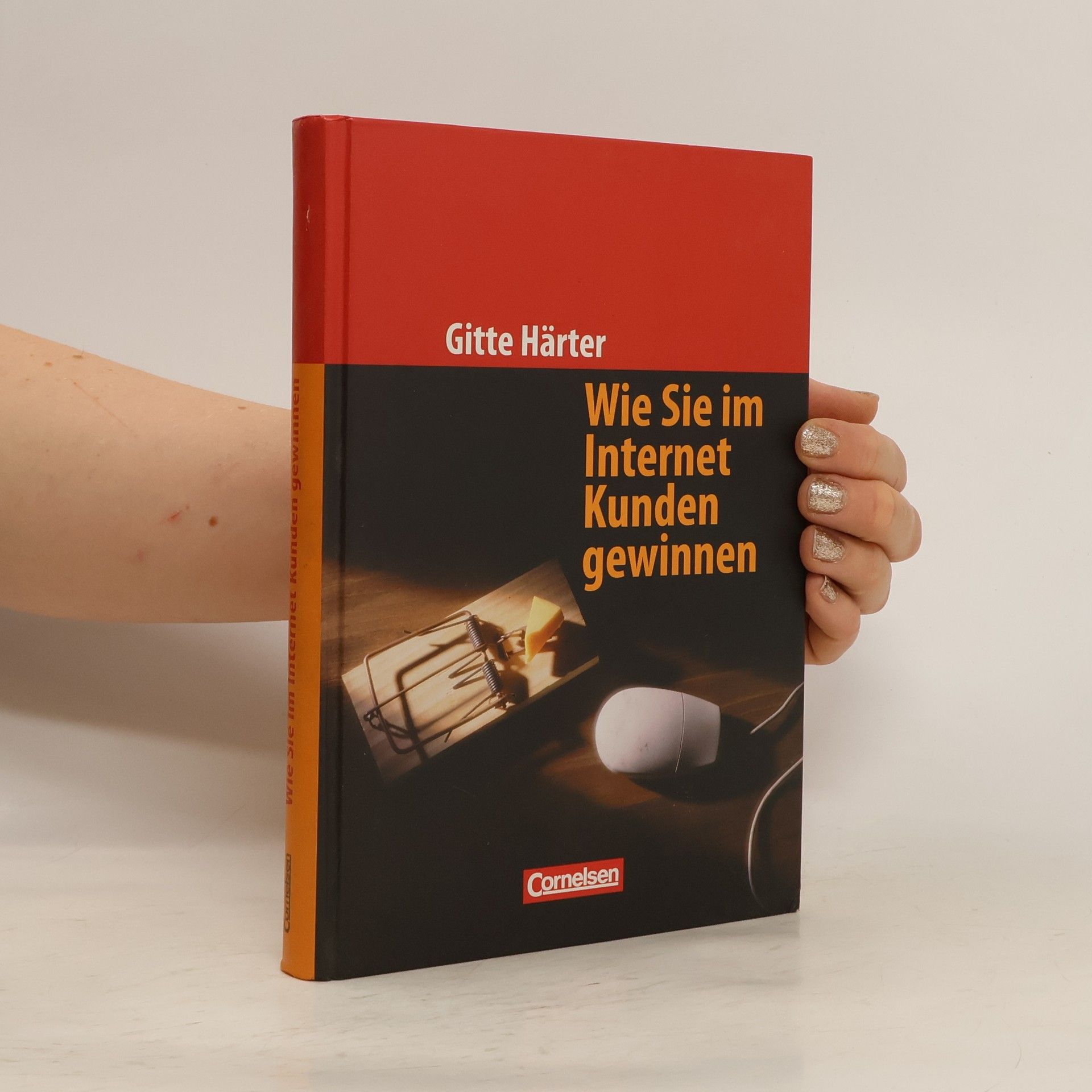 Gitte Härter Wie Sie im Internet Kunden gewinnen