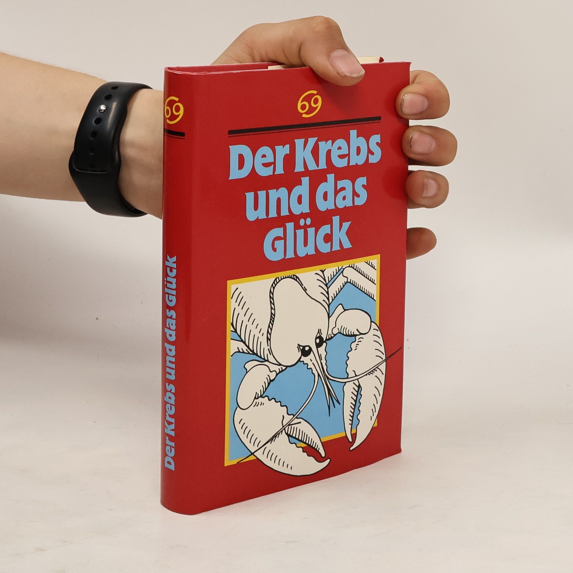 Collectif d'auteurs Der Krebs und das Glück