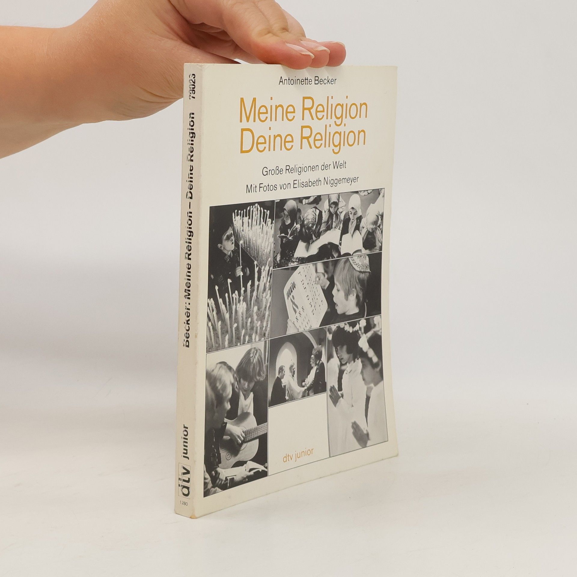 Antoinette Becker Meine Religion, Deine Religion