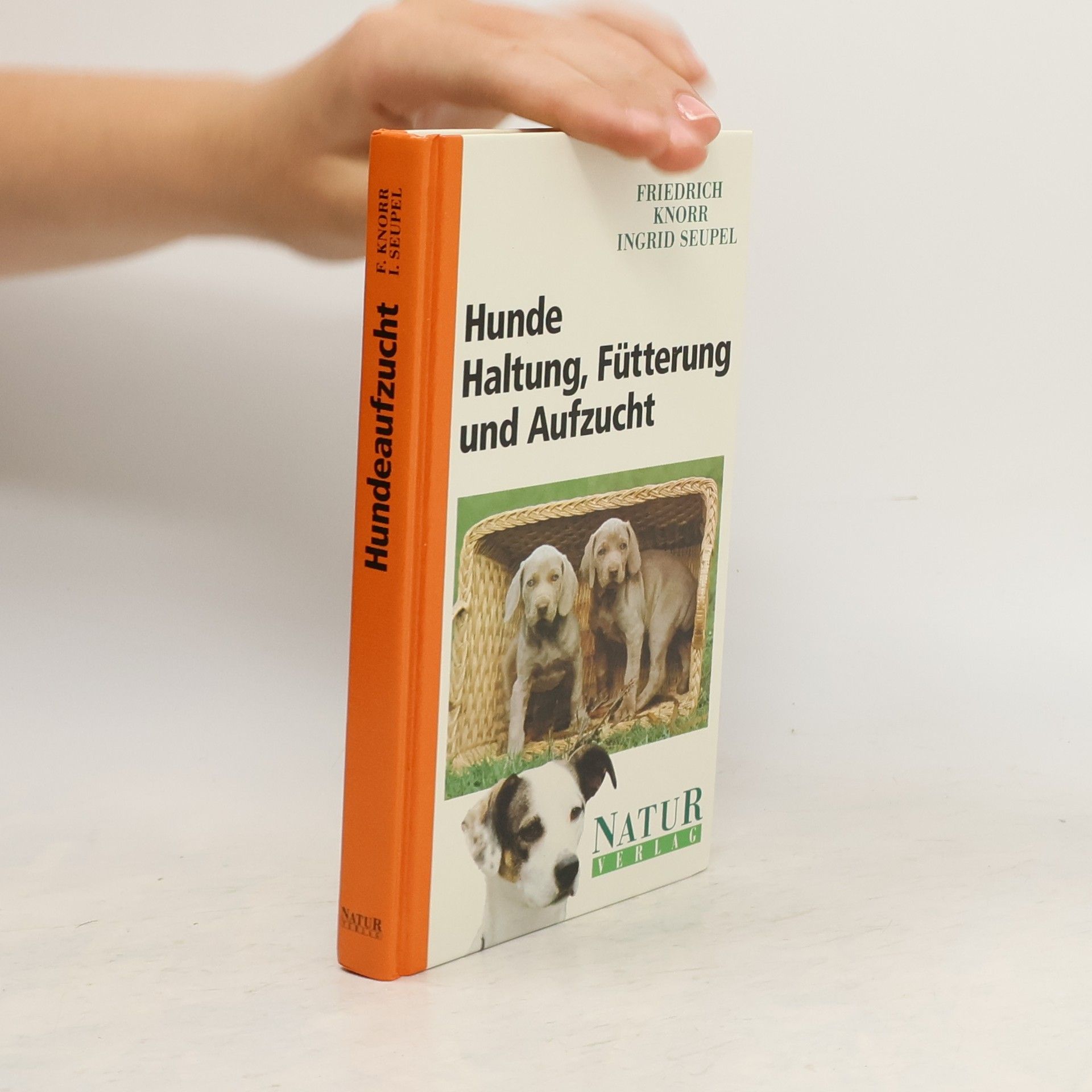 Ingrid Seupel Hunde. Haltung, Fütterung und Aufzucht