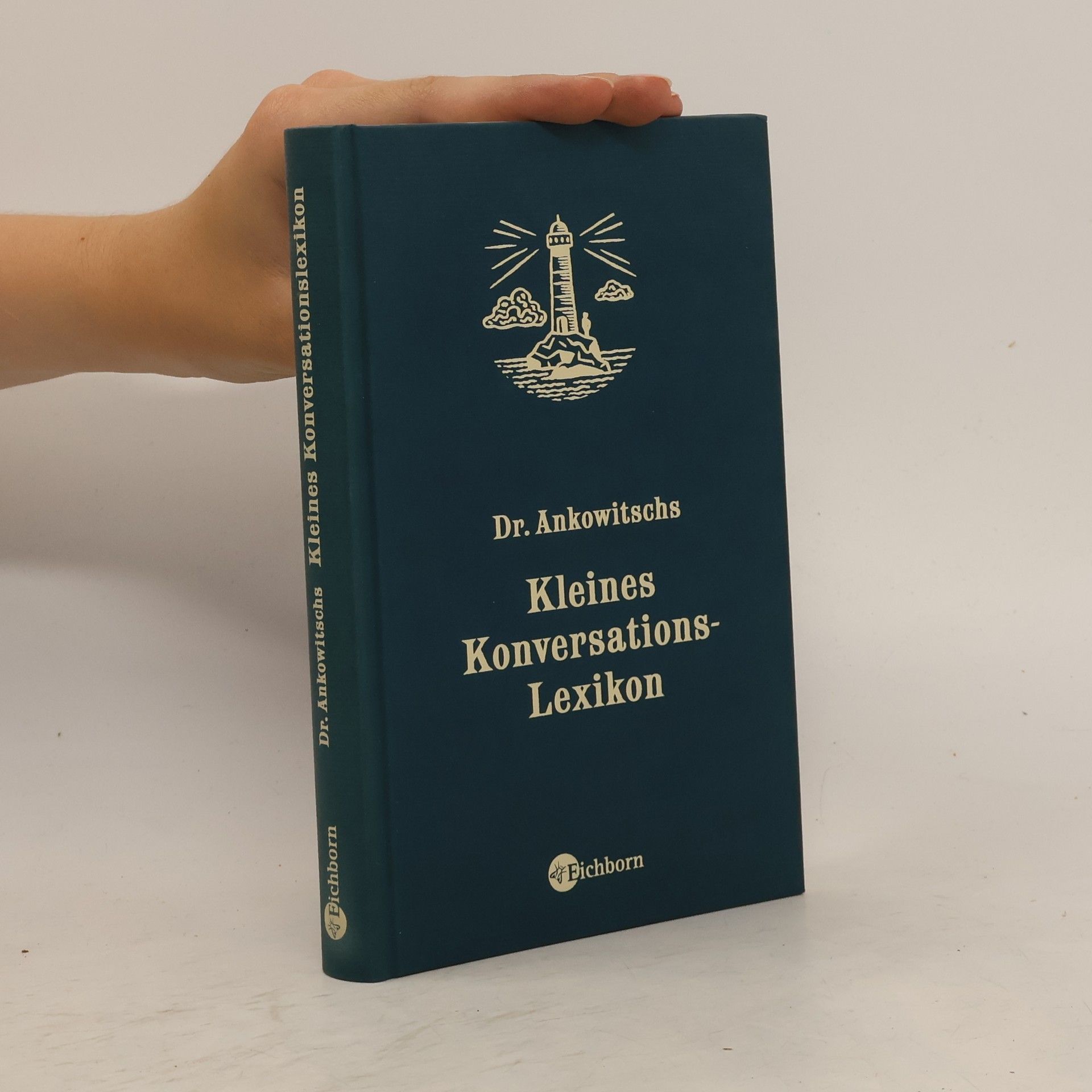 Christian Ankowitsch Dr. Ankowitschs kleines Konversations-Lexikon