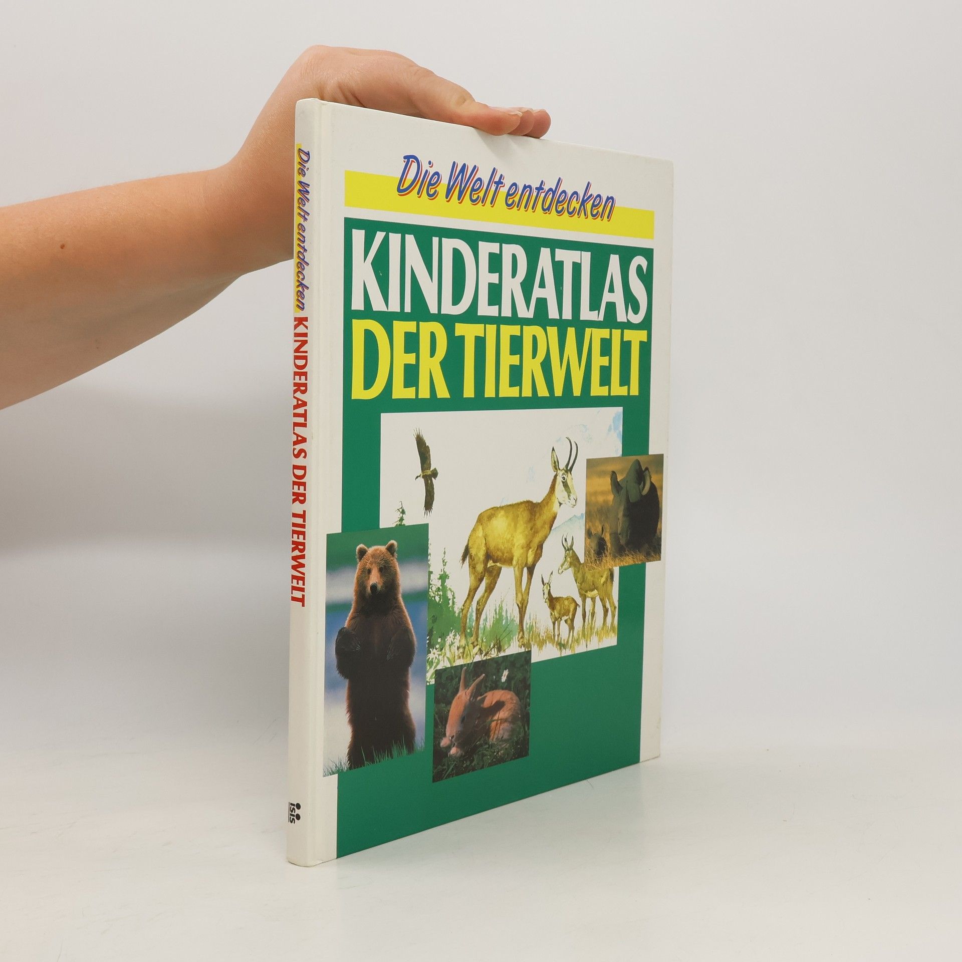 Autorenkollektiv Die Welt entdecken kinderatlas der tierwelt