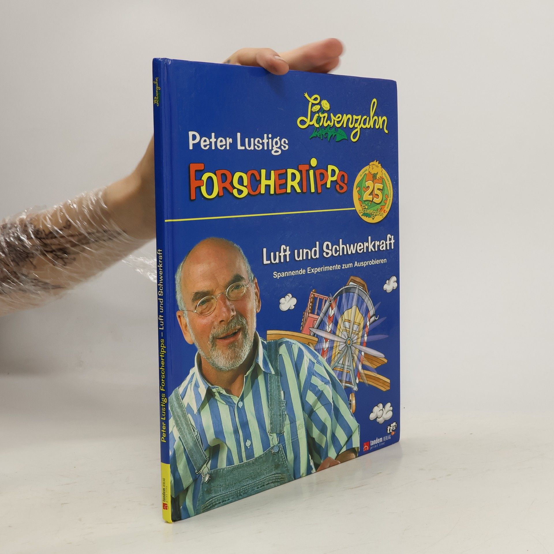 Peter Lustigs Forschertipps. Luft und Schwerkraft