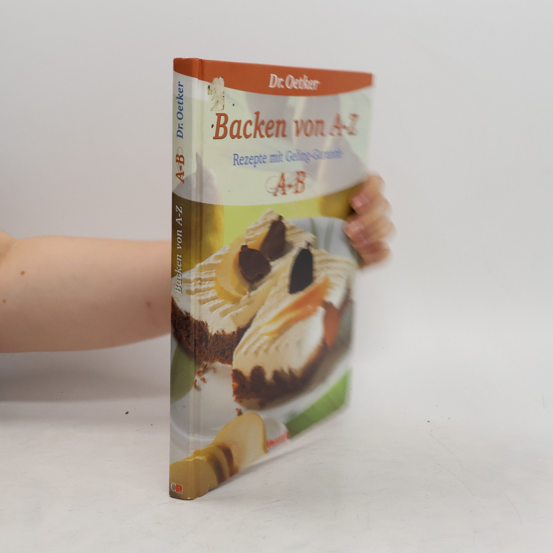 Autorenkollektiv Backen von A-Z. Rezepte mit Geling-Garantie A-B
